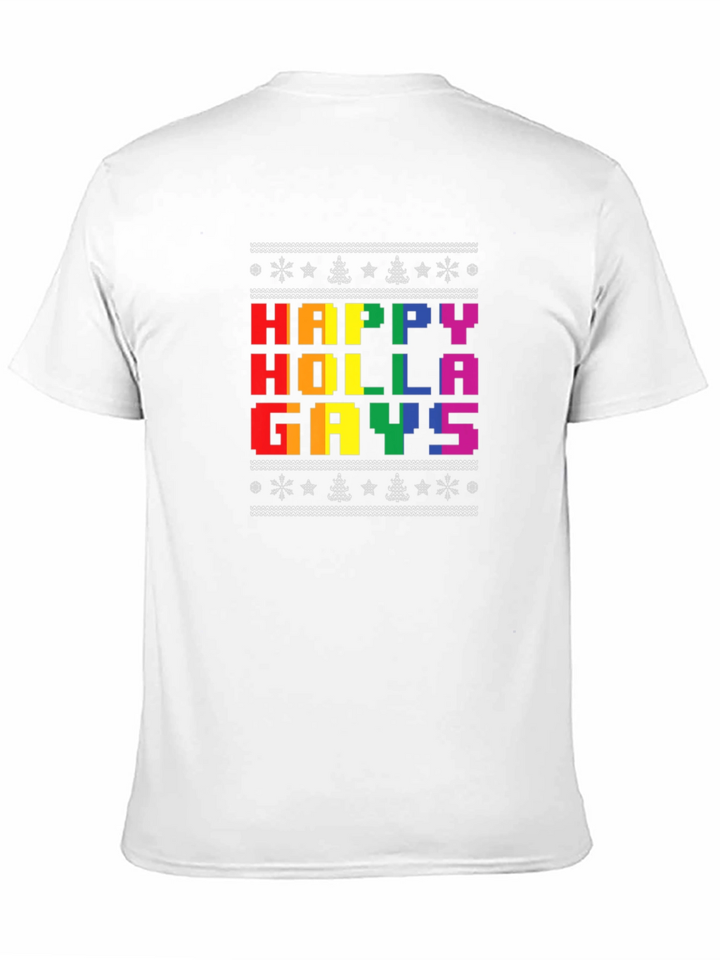 Happy Holla Gays T-Shirt - Pride Holiday Tee