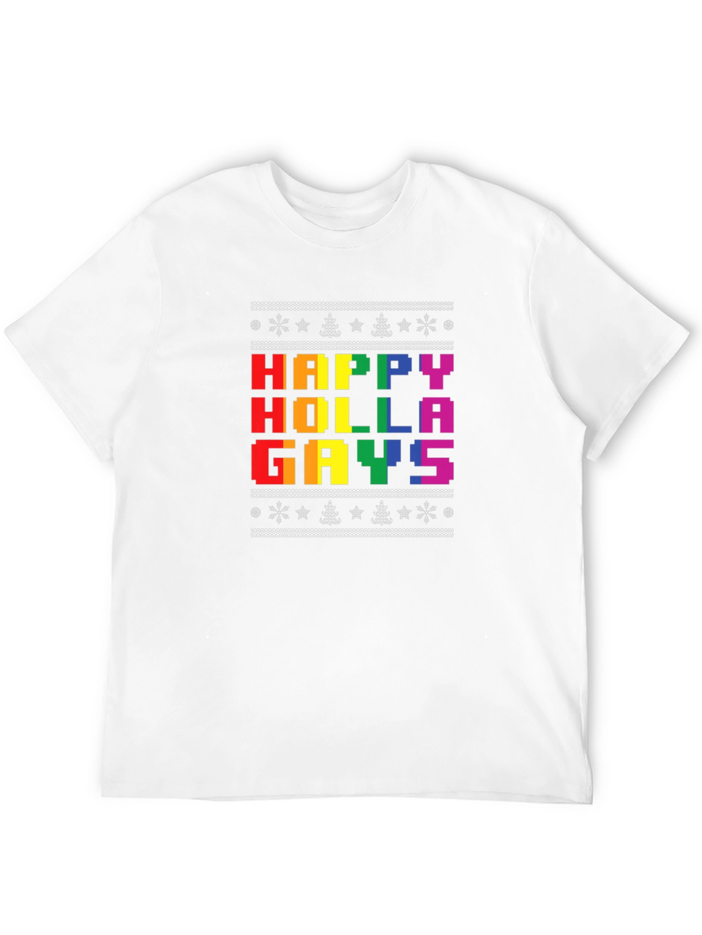 Happy Holla Gays T-Shirt - Pride Holiday Tee