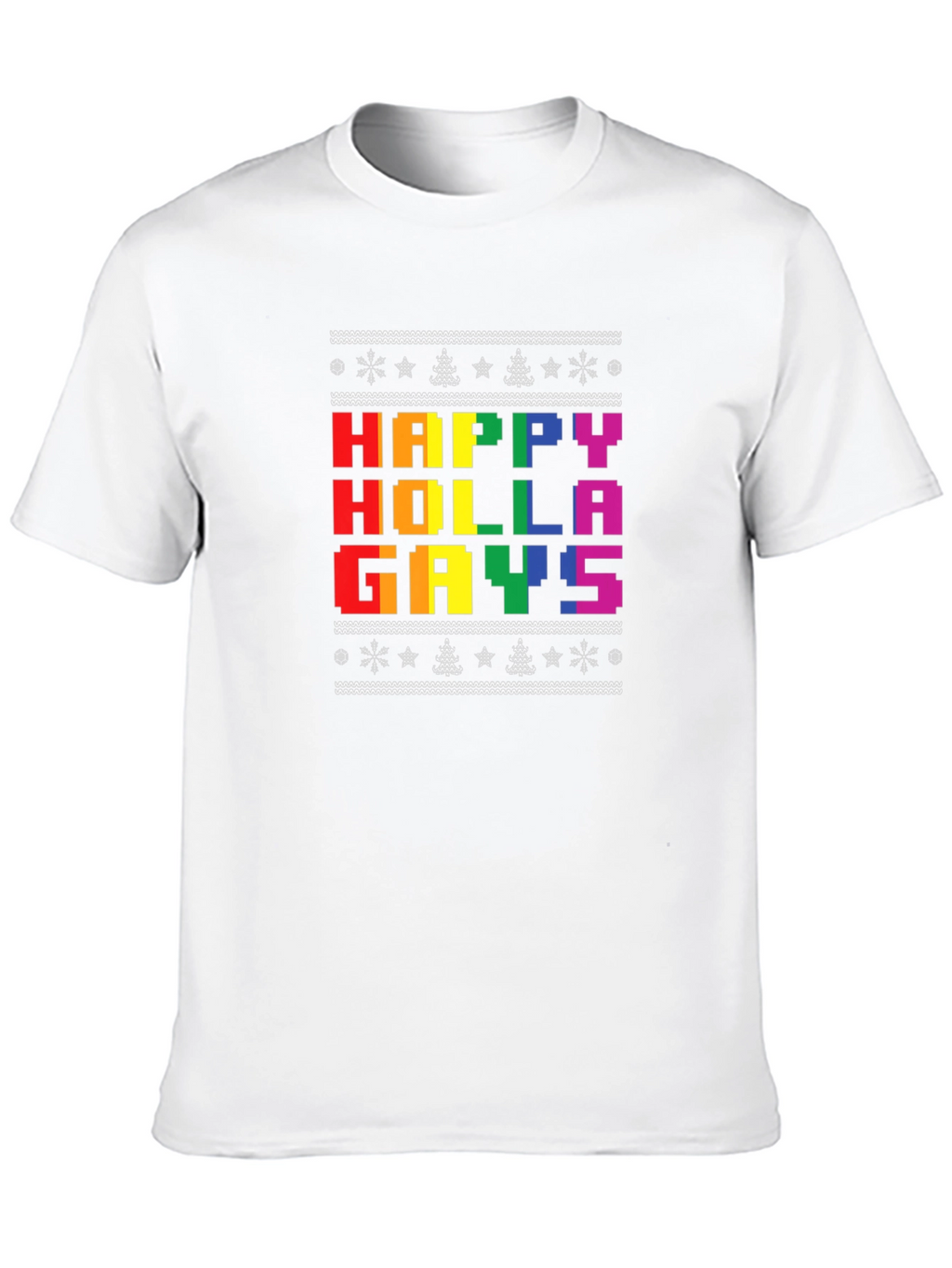 Happy Holla Gays T-Shirt - Pride Holiday Tee
