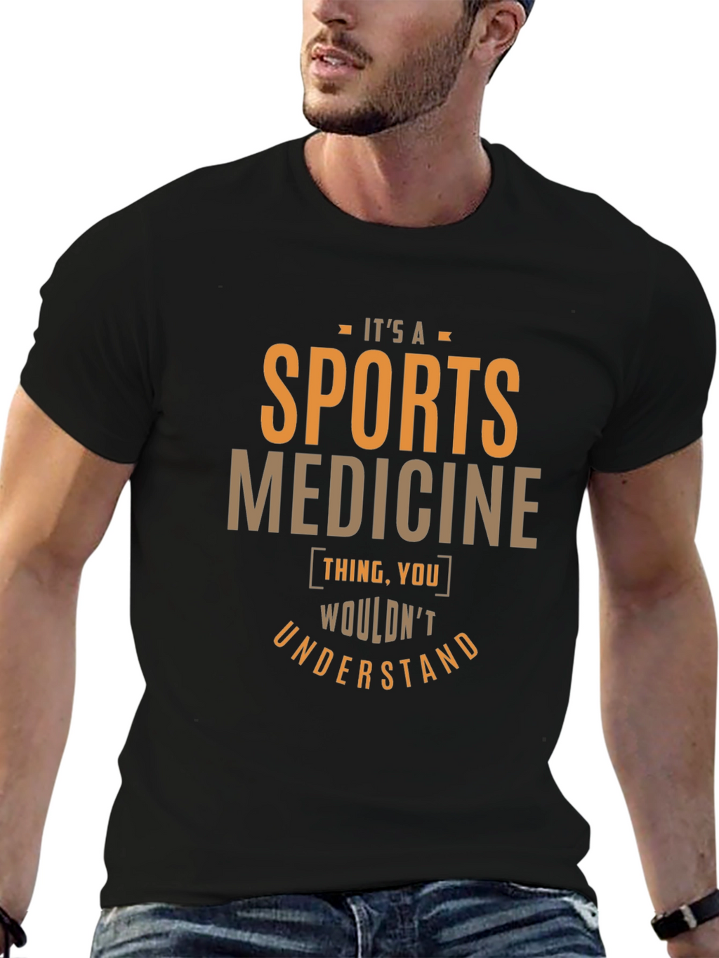 Sports Medicine T-Shirt - You Wouldnt Understand