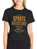Sports Medicine T-Shirt - You Wouldnt Understand