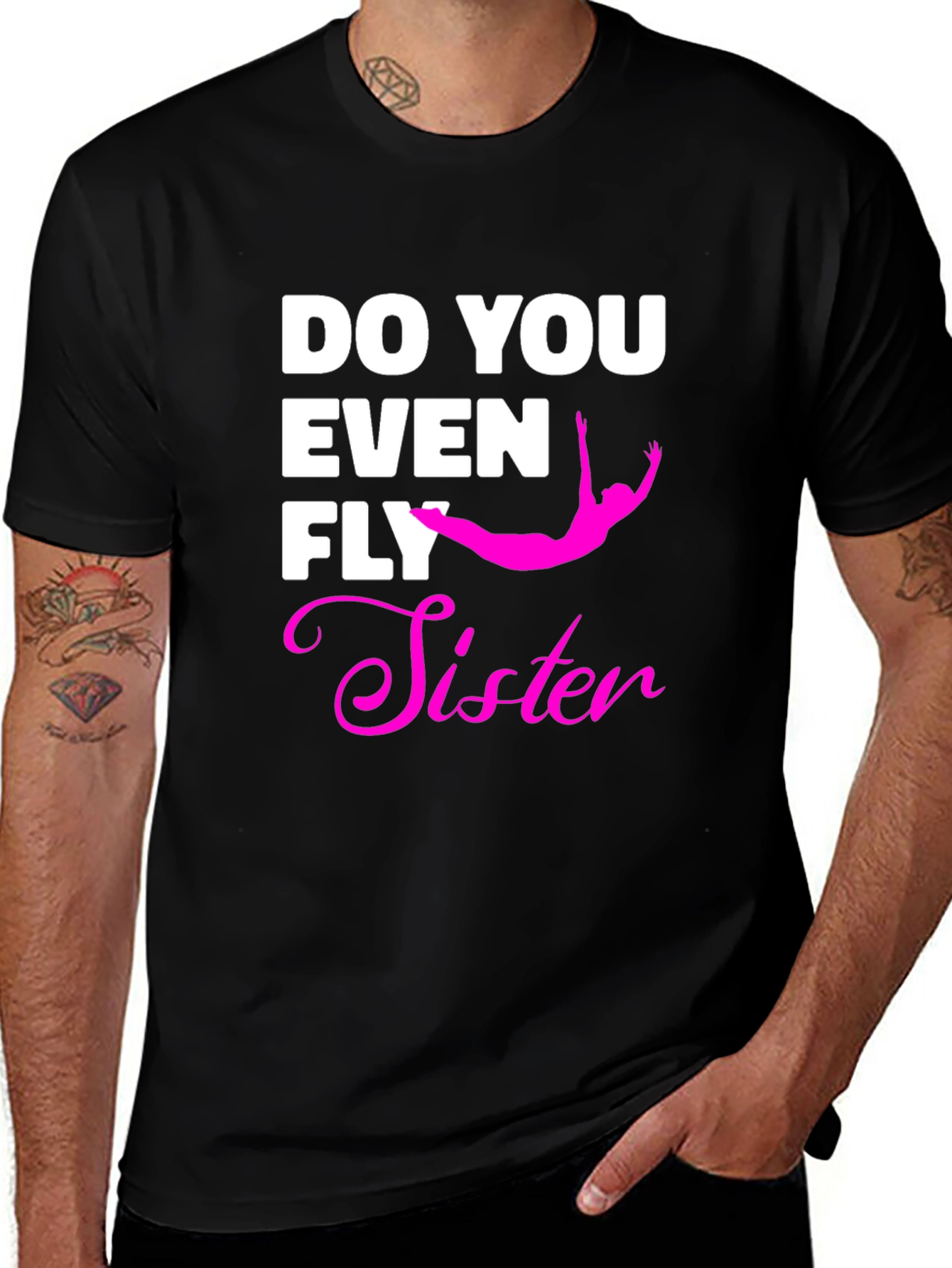 Do You Even Fly Sister T-Shirt
