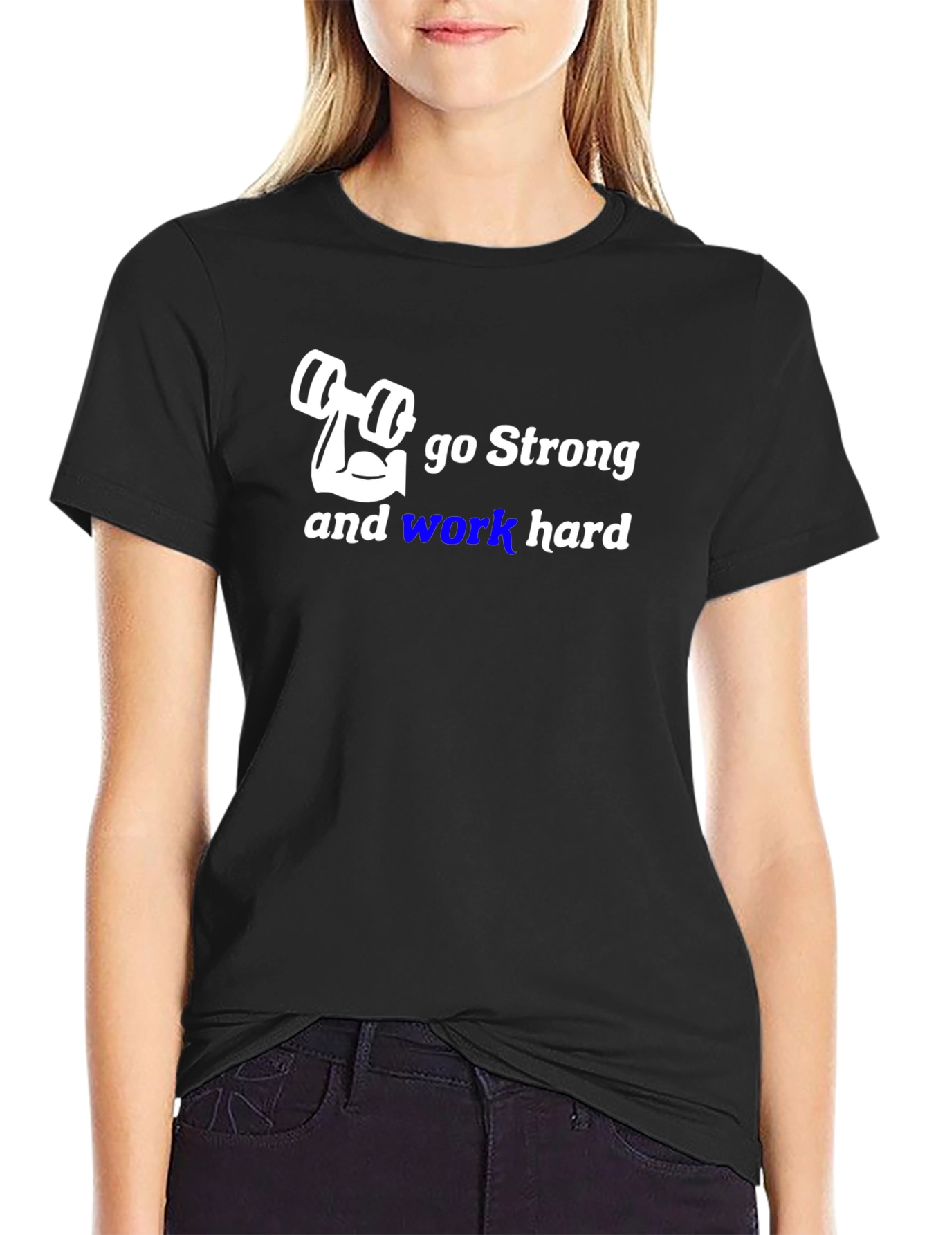 Go Strong Gym T-Shirt - Work Hard
