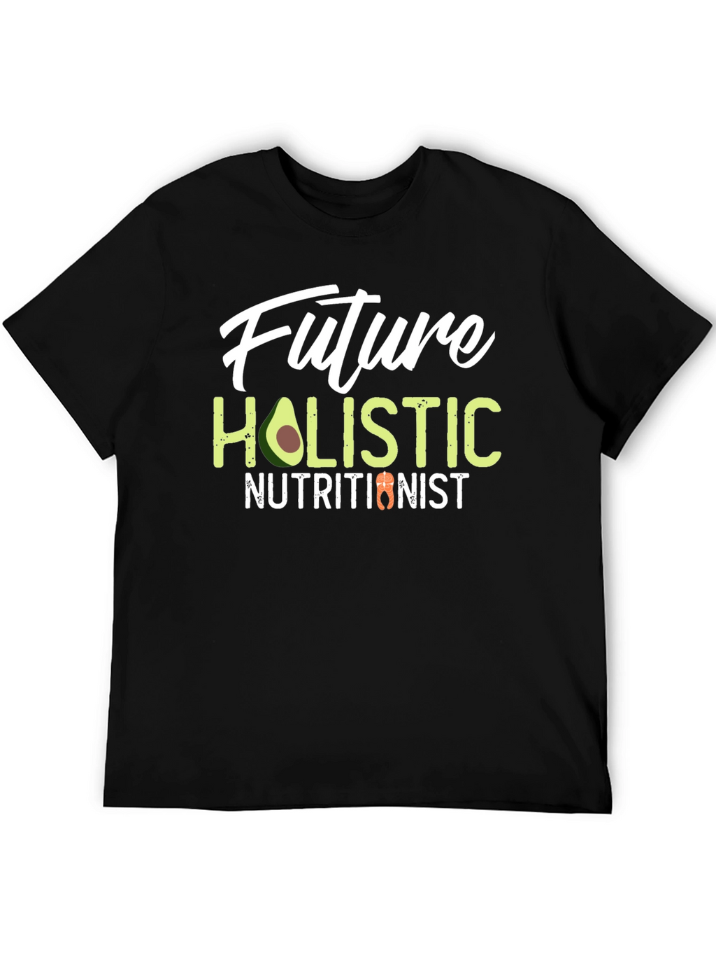 Future Holistic Nutritionist Black T-Shirt