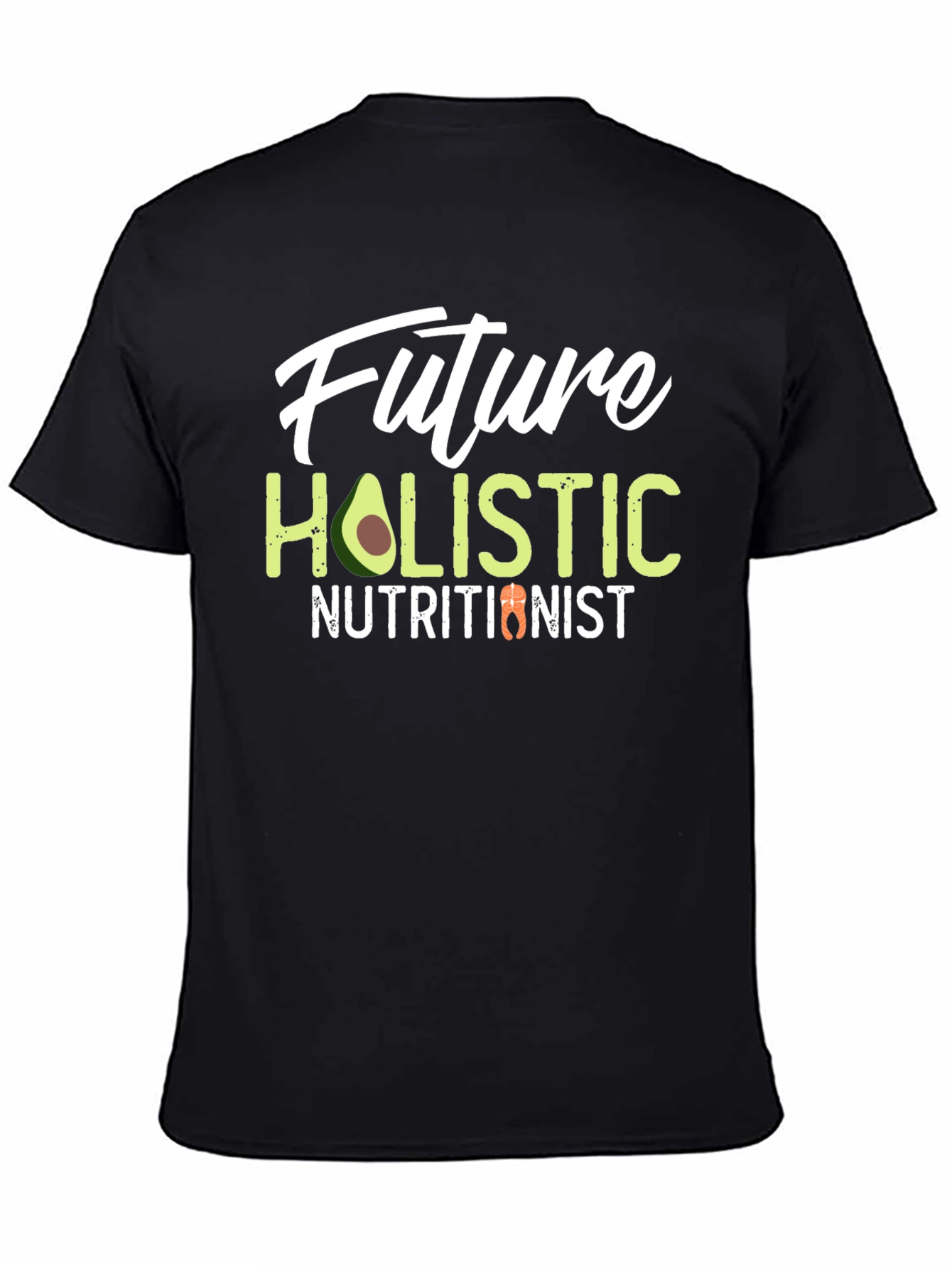 Future Holistic Nutritionist Black T-Shirt