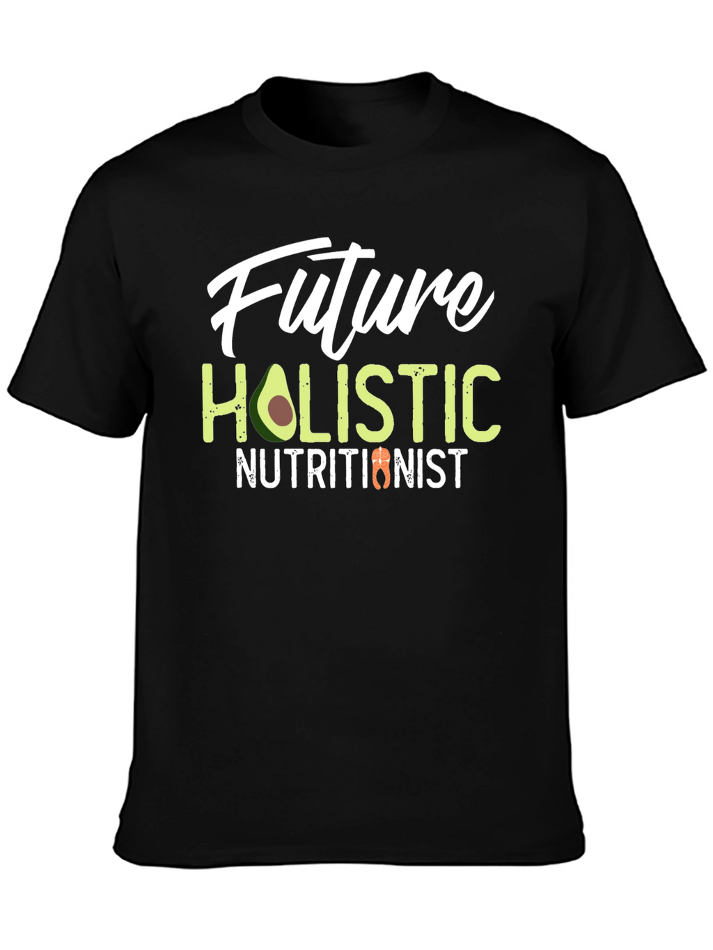 Future Holistic Nutritionist Black T-Shirt