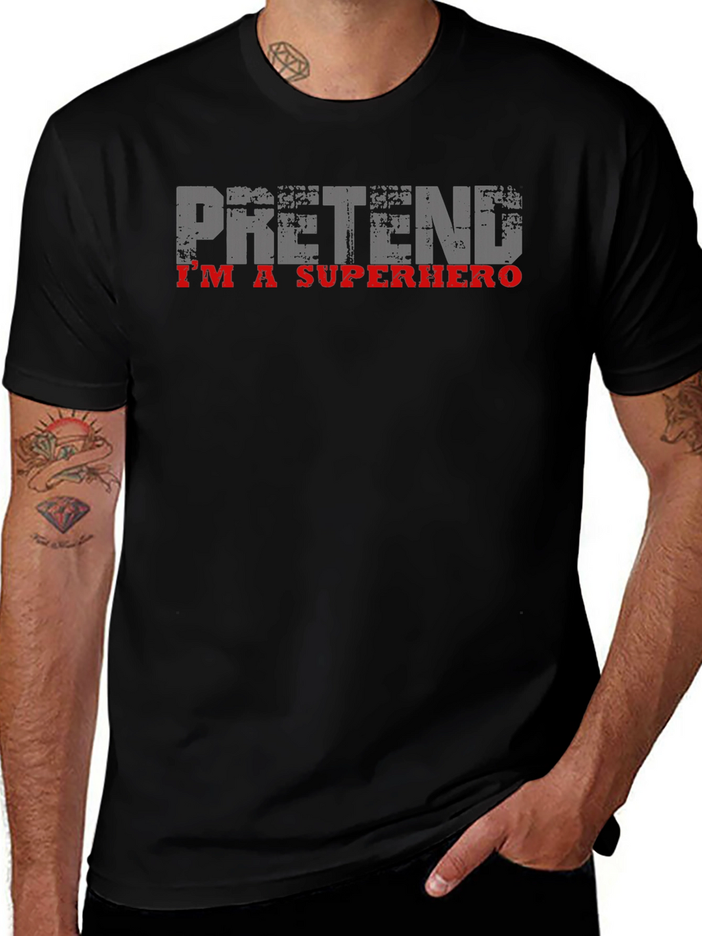 Pretend Im A Superhero T-Shirt