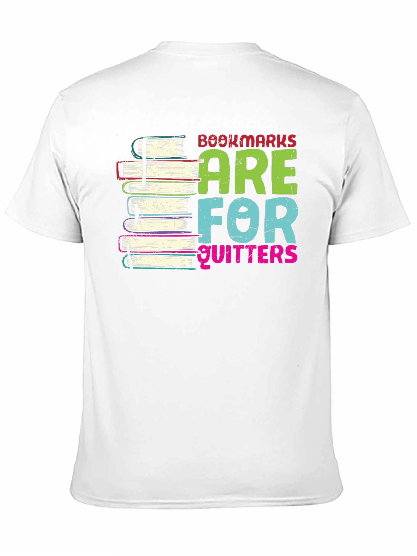 Bookmarks are for Quitters T-Shirt