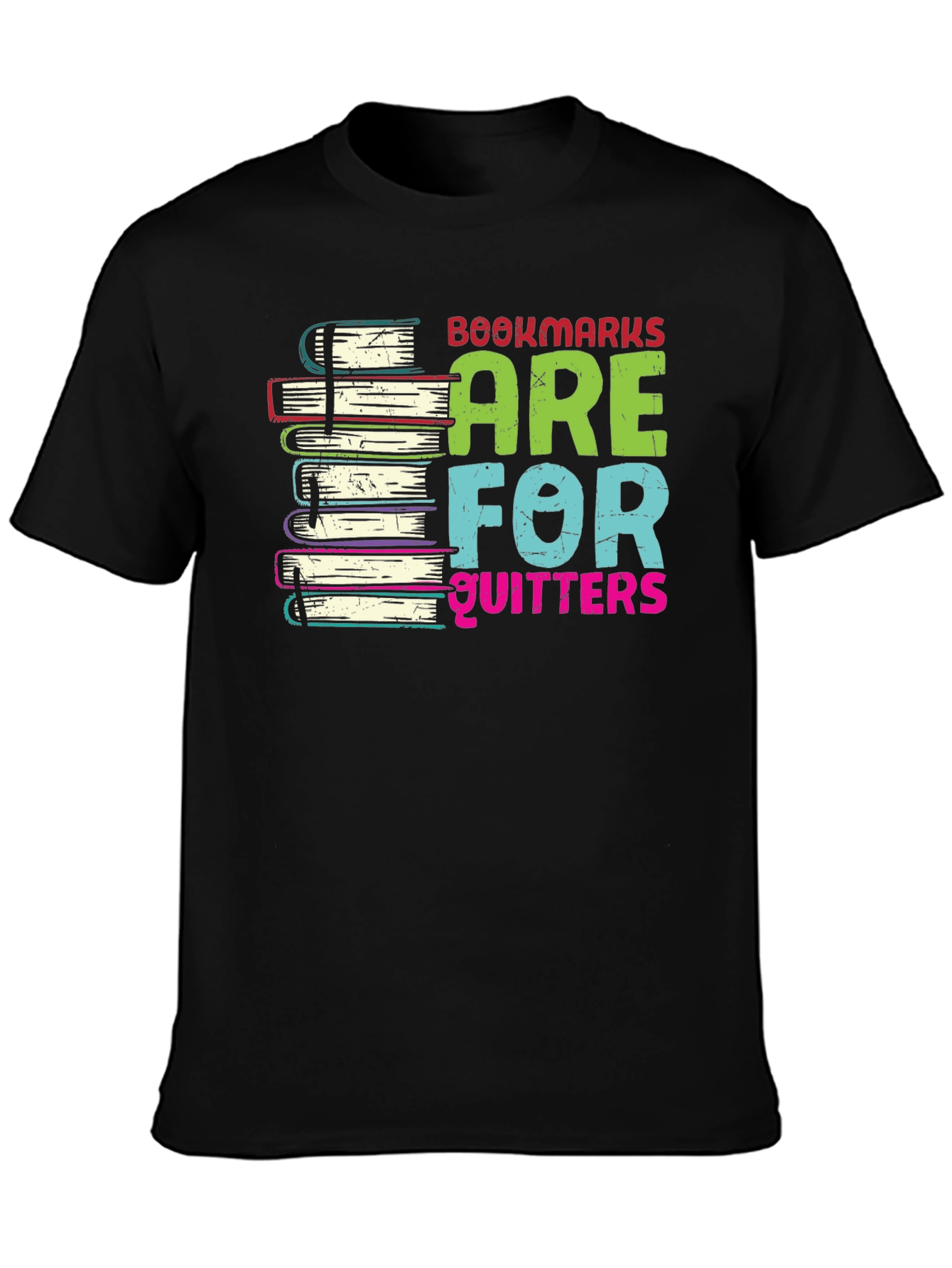 Bookmarks are for Quitters T-Shirt