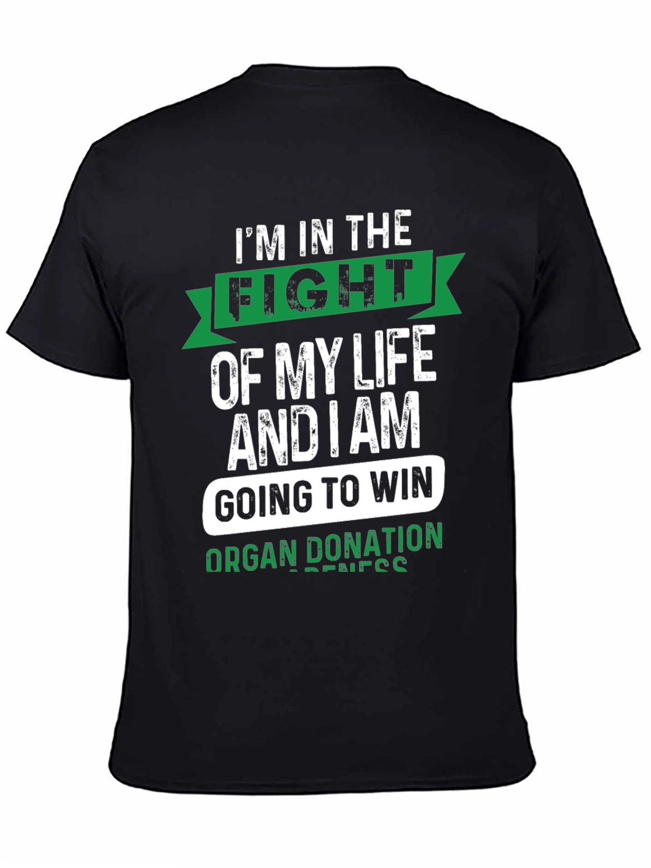 Organ Donation Awareness T-Shirt - Im in the Fight
