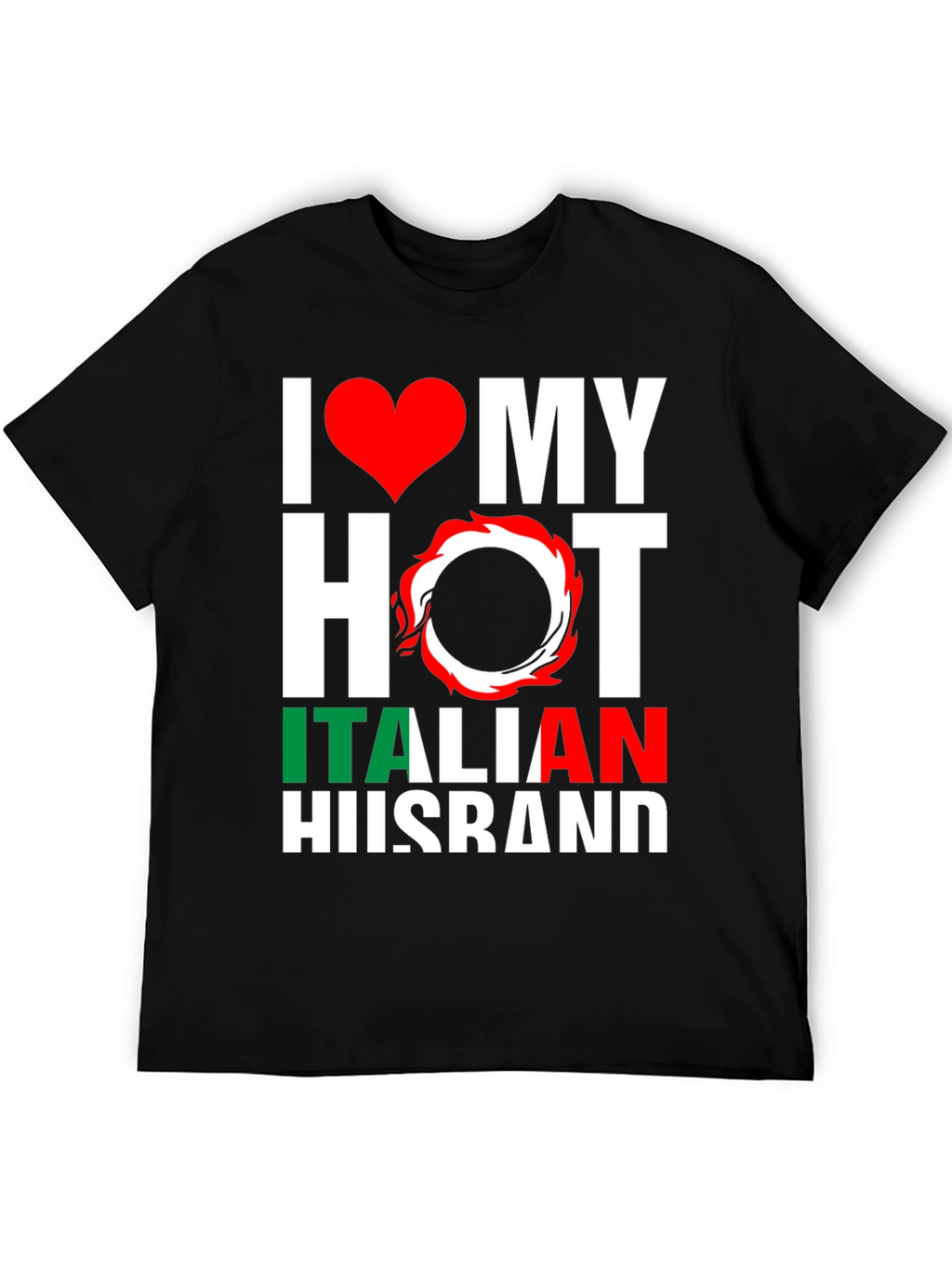 I Love My Hot Italian Husband T-Shirt