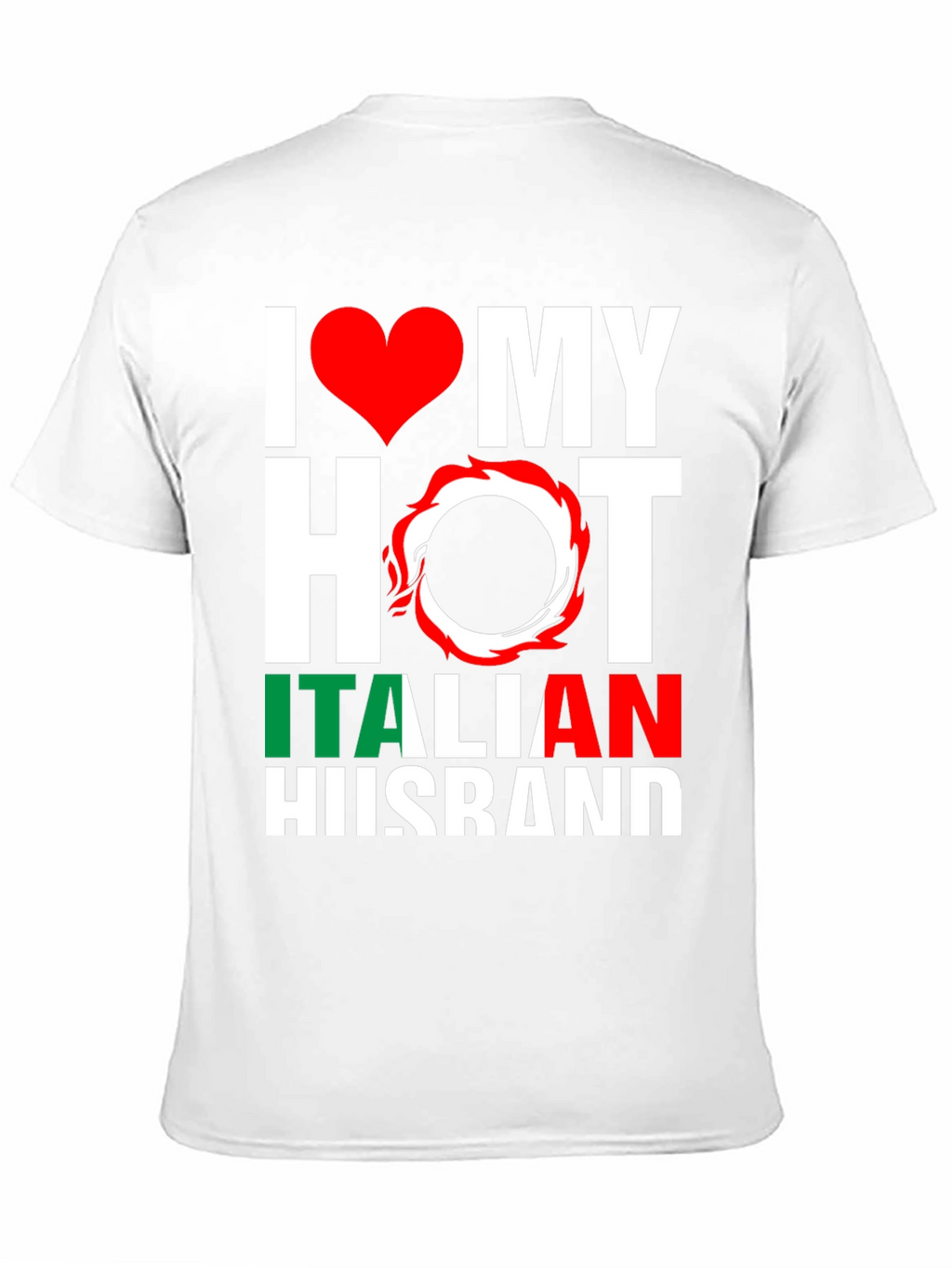 I Love My Hot Italian Husband T-Shirt