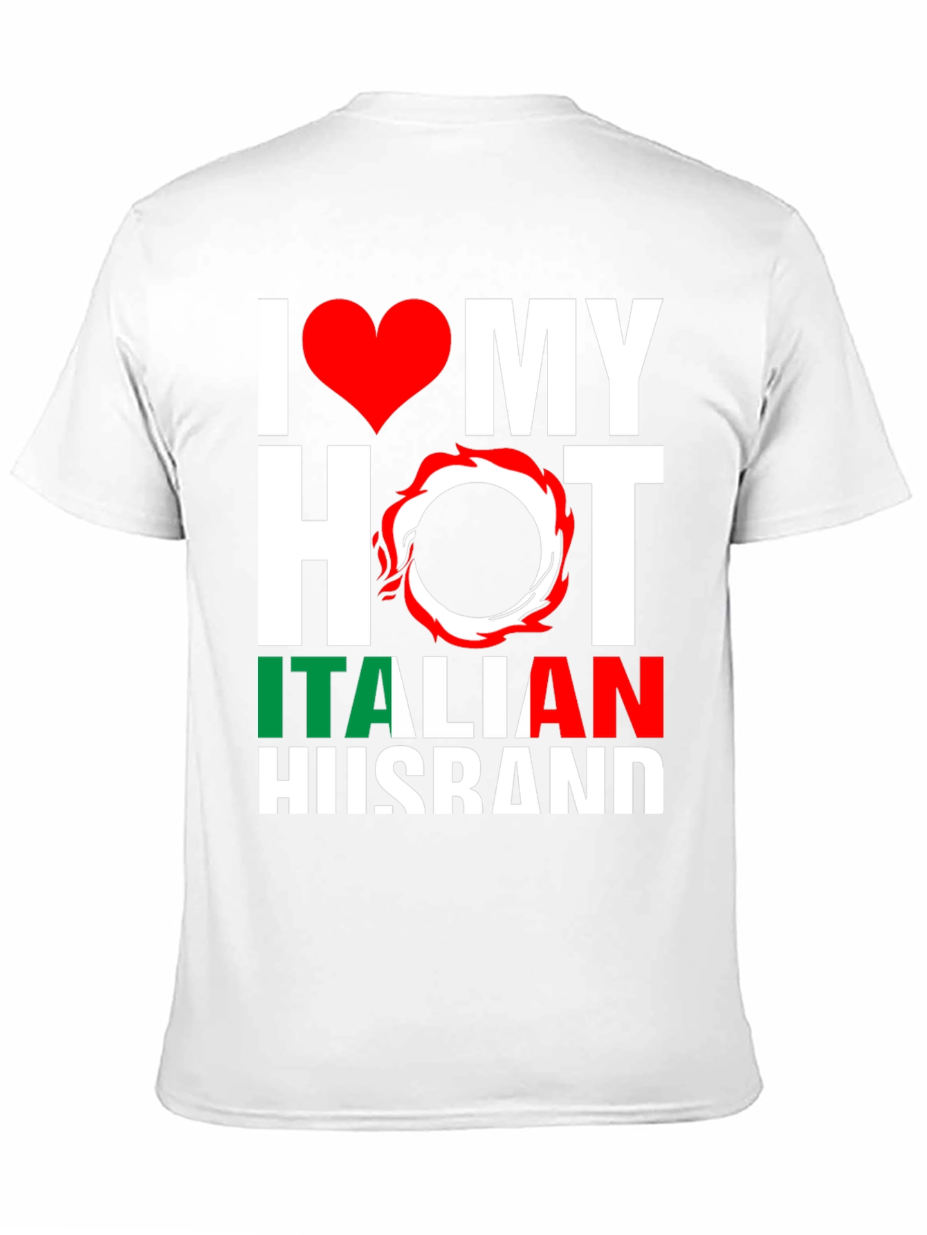 I Love My Hot Italian Husband T-Shirt