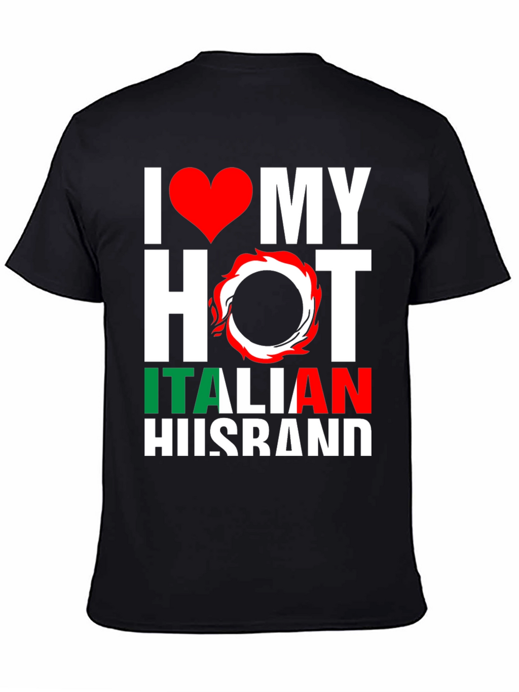 I Love My Hot Italian Husband T-Shirt
