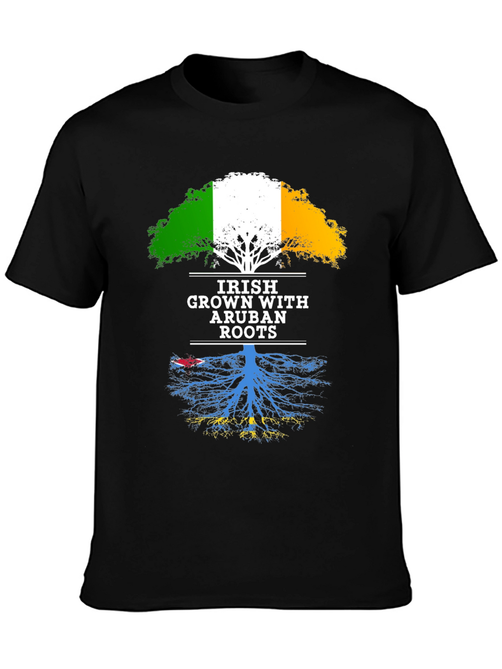 Irish Grown with Aruban Roots T-Shirt