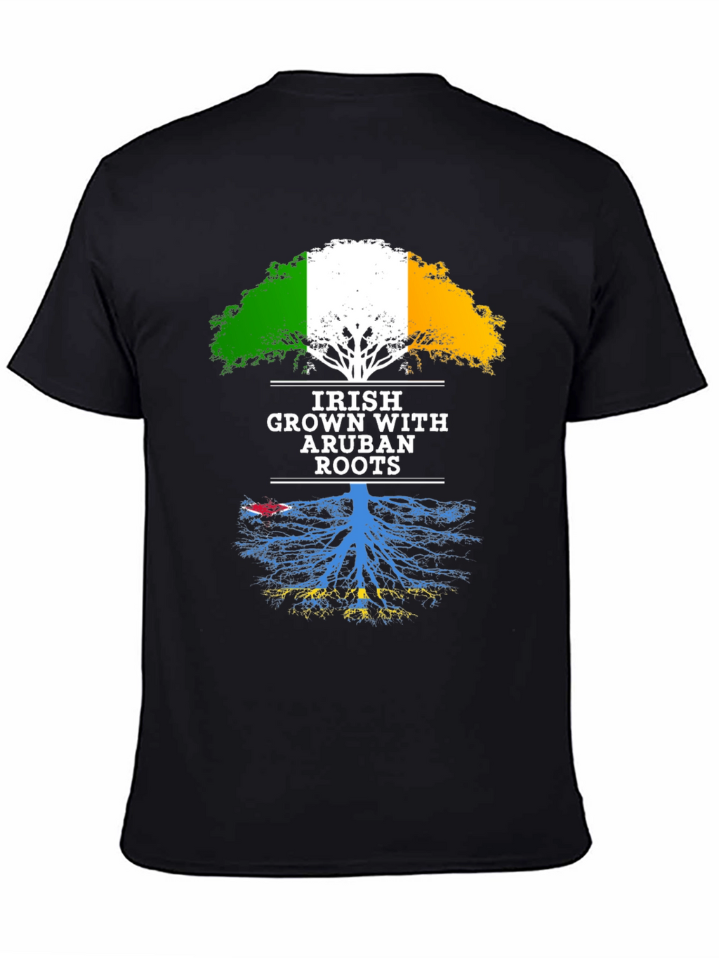 Irish Grown with Aruban Roots T-Shirt
