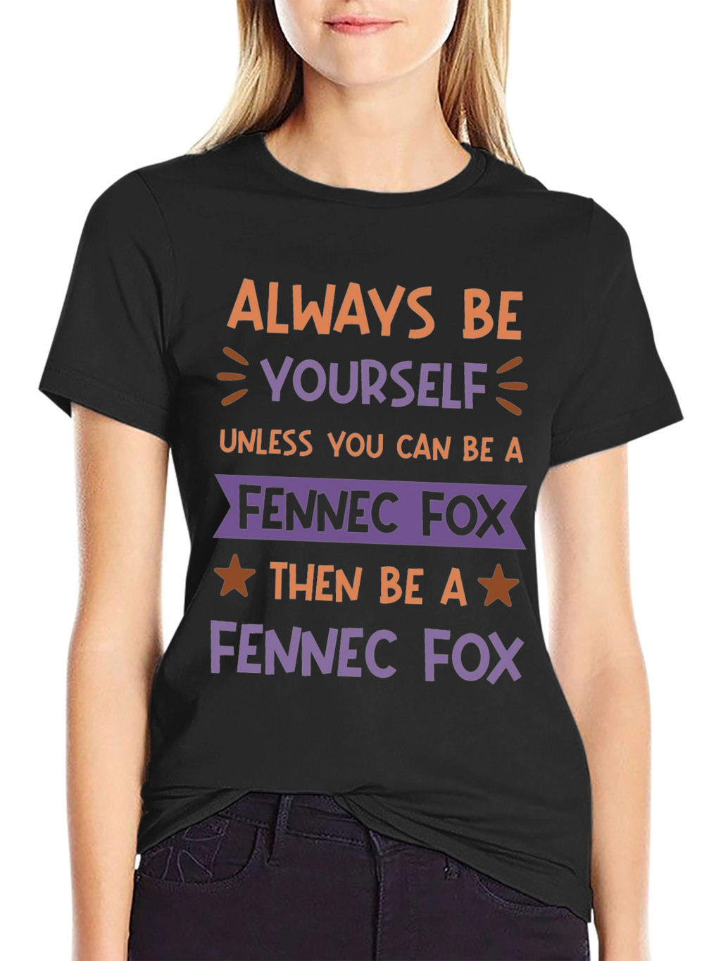 Always Be Yourself Fennec Fox T-Shirt