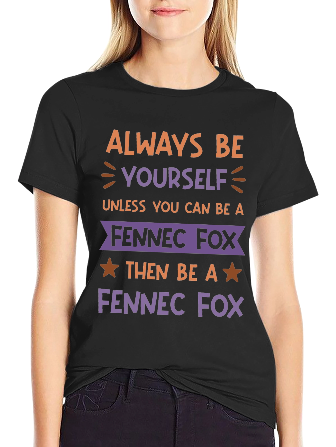 Always Be Yourself Fennec Fox T-Shirt