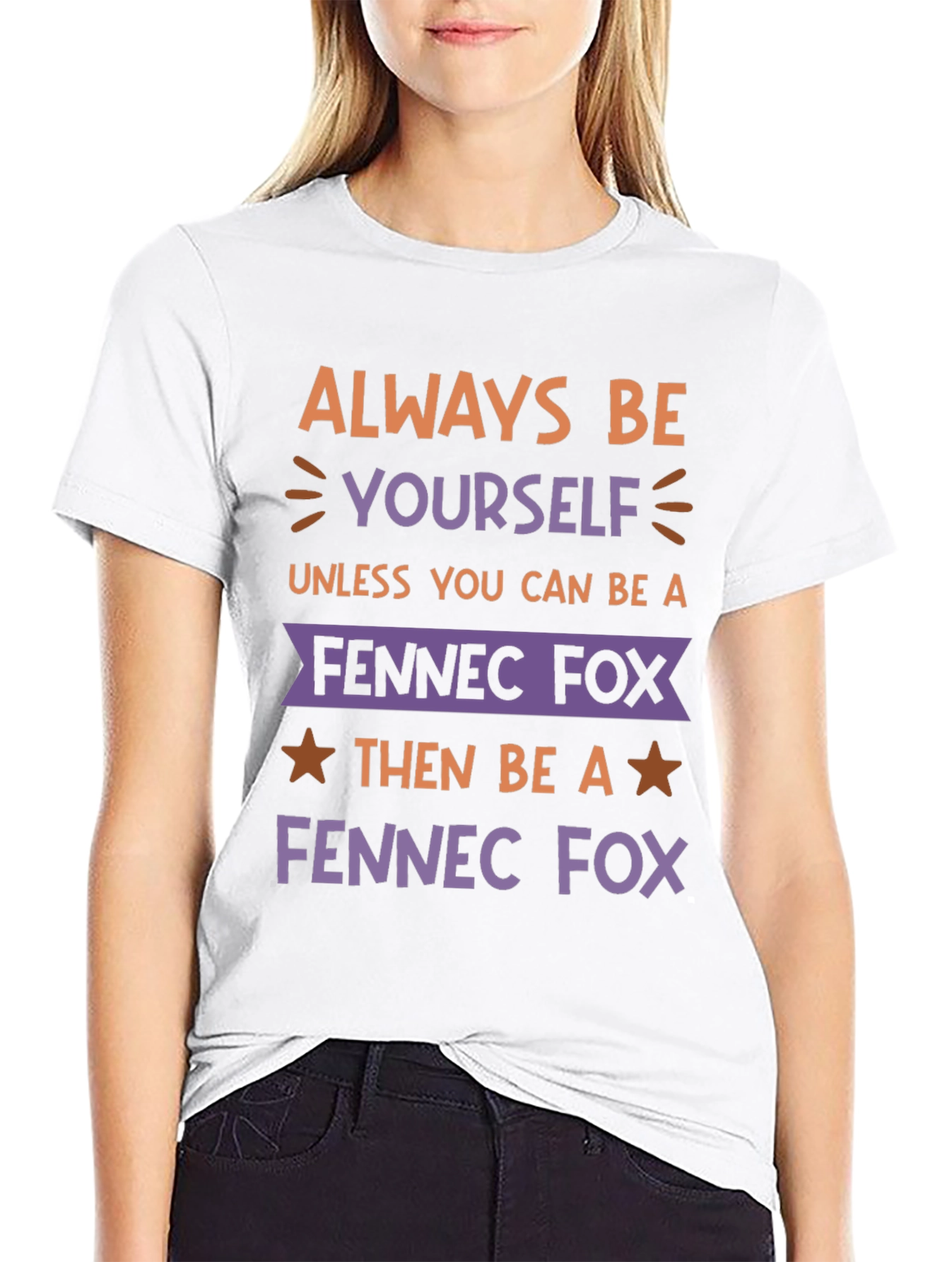 Always Be Yourself Fennec Fox T-Shirt