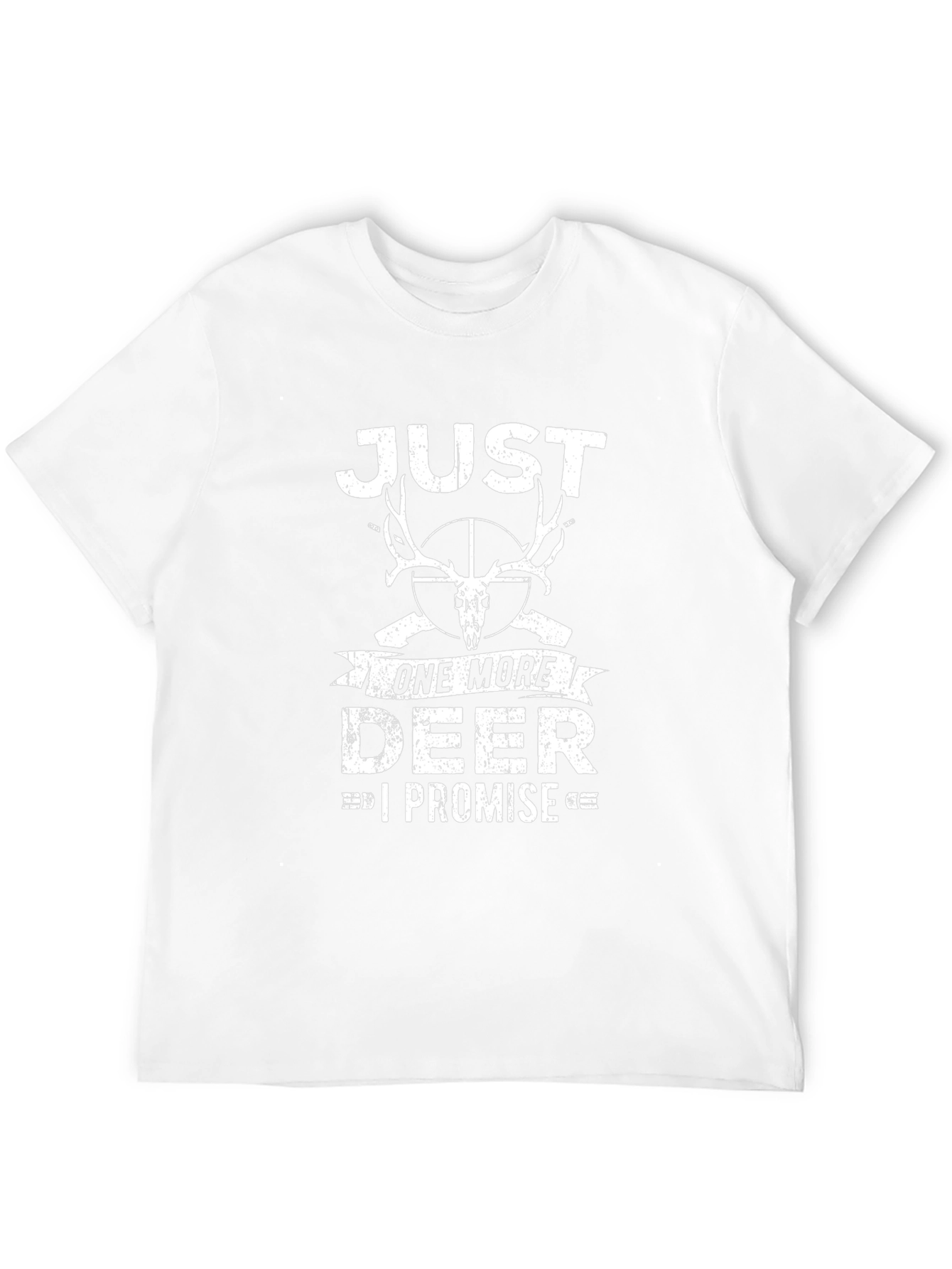 Just One More Deer T-Shirt