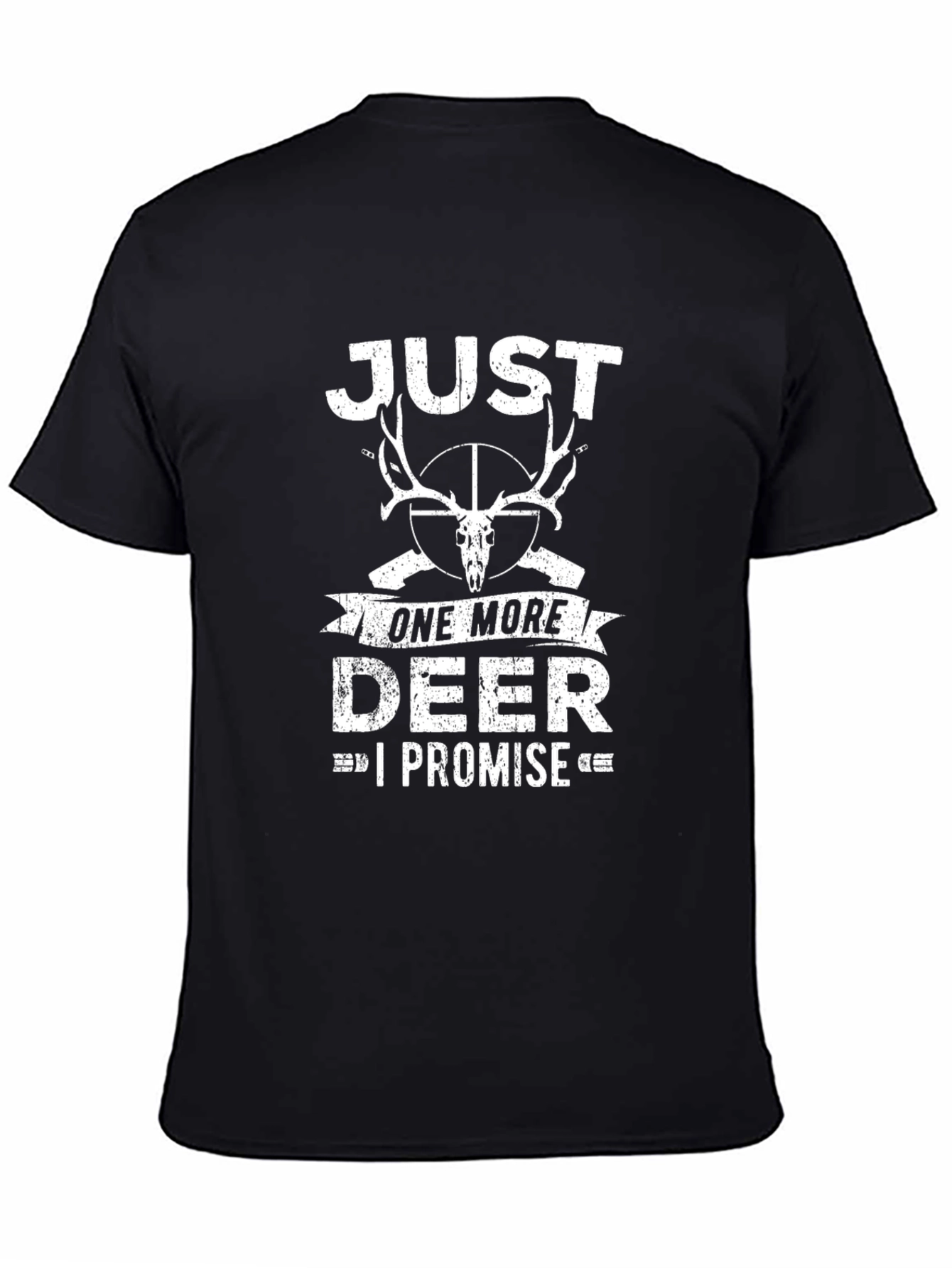 Just One More Deer T-Shirt