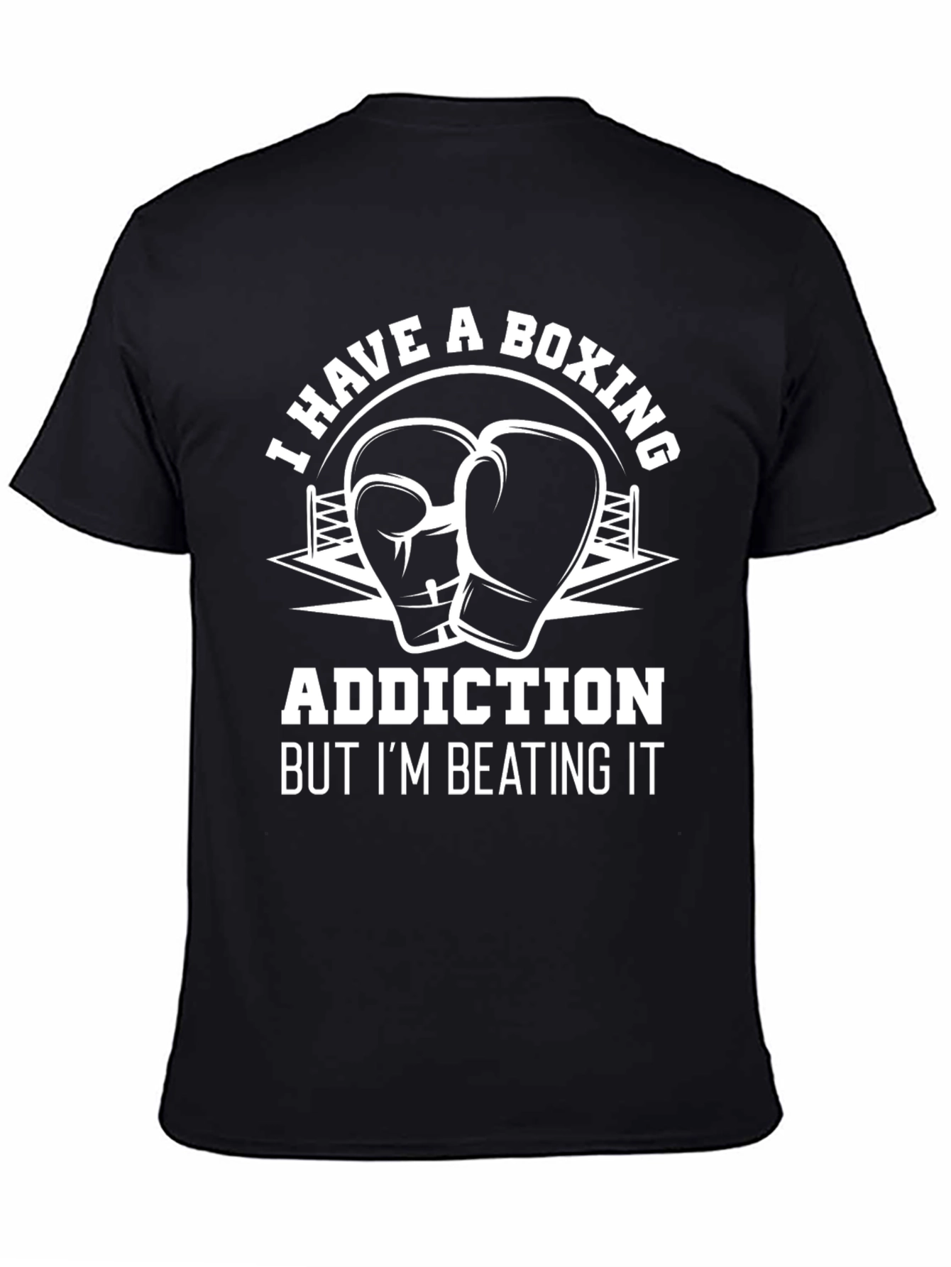 Boxing Addiction Tee: I Have A Boxing Addiction T-Shirt