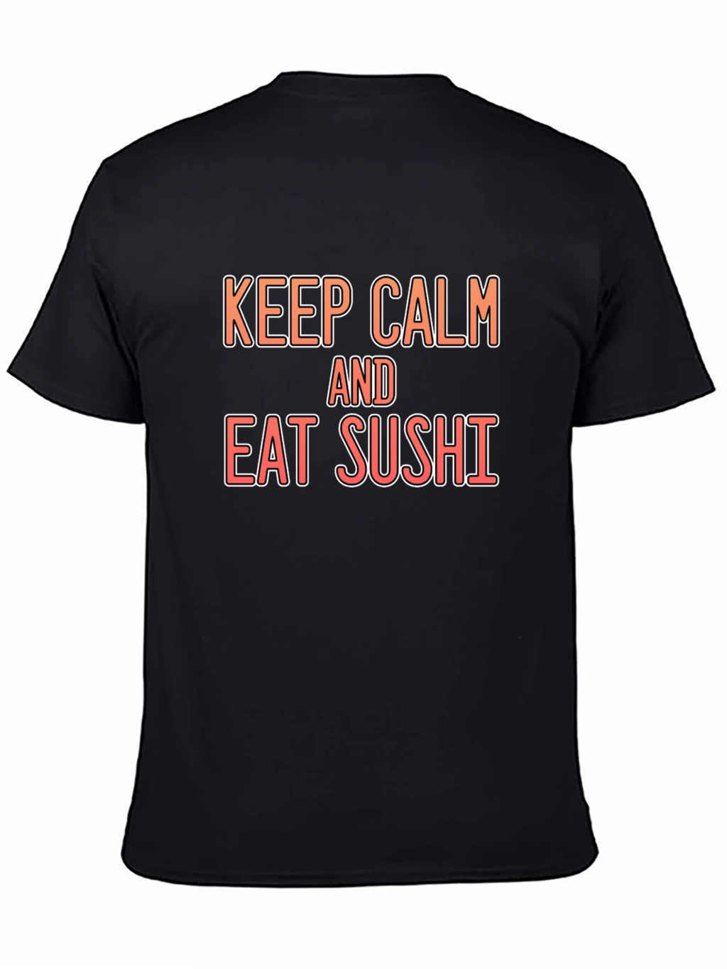 Keep Calm & Eat Sushi T-Shirt