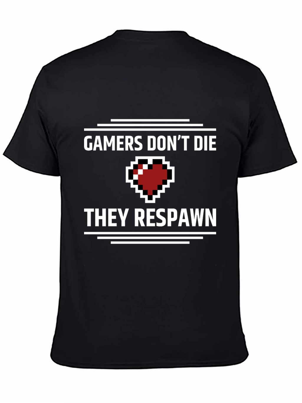 Gamers Dont Die T-Shirt