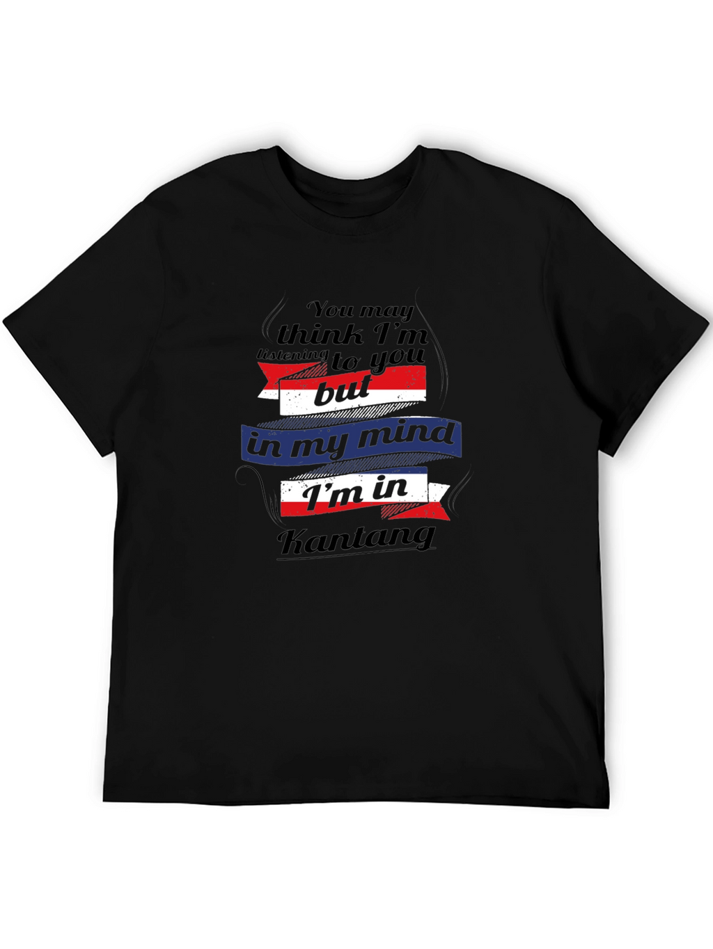 Kantang Mind T-Shirt Humorous Travel Tee