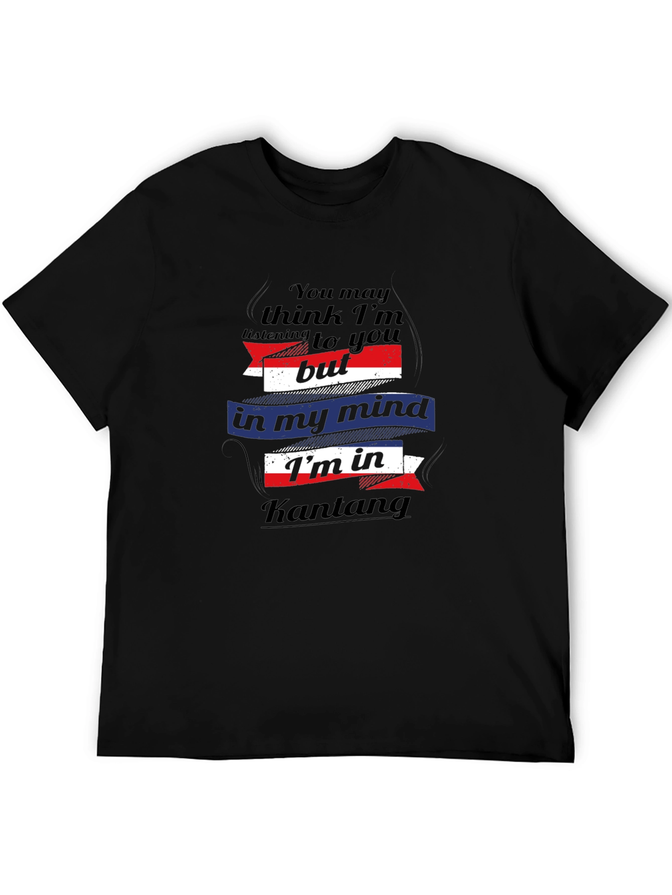 Kantang Mind T-Shirt Humorous Travel Tee