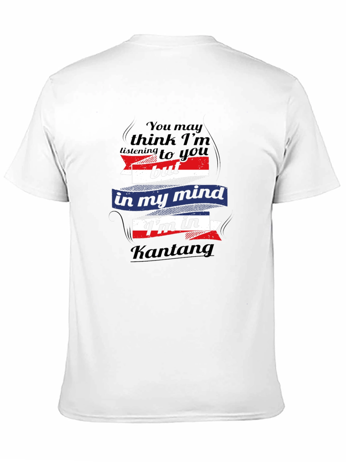 Kantang Mind T-Shirt Humorous Travel Tee