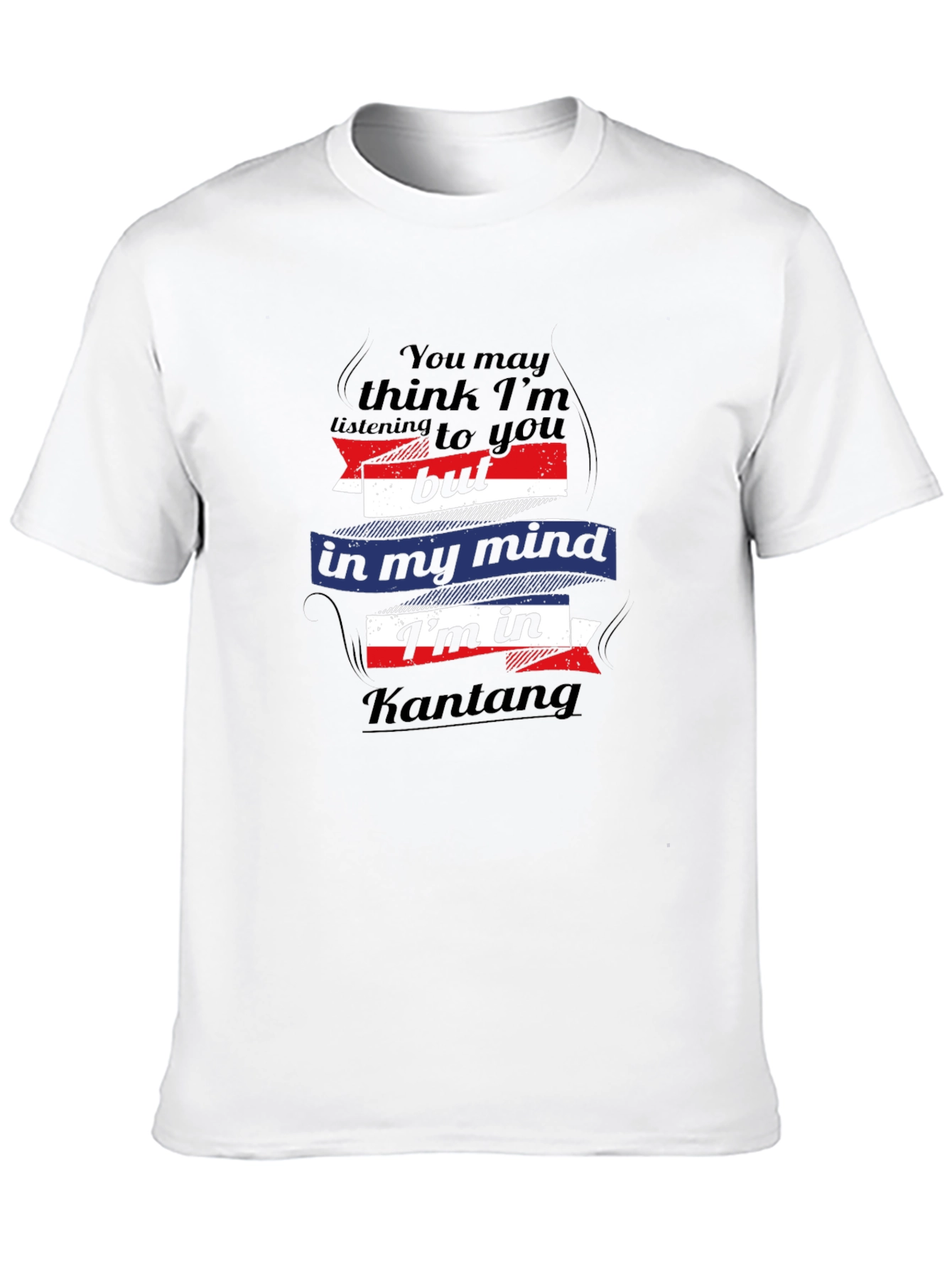 Kantang Mind T-Shirt Humorous Travel Tee