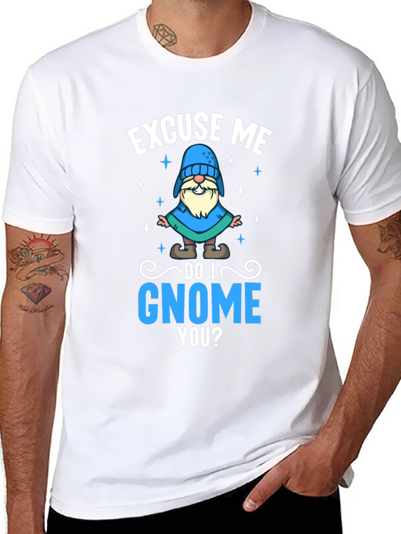 Excuse Me Do I Gnome You T-Shirt