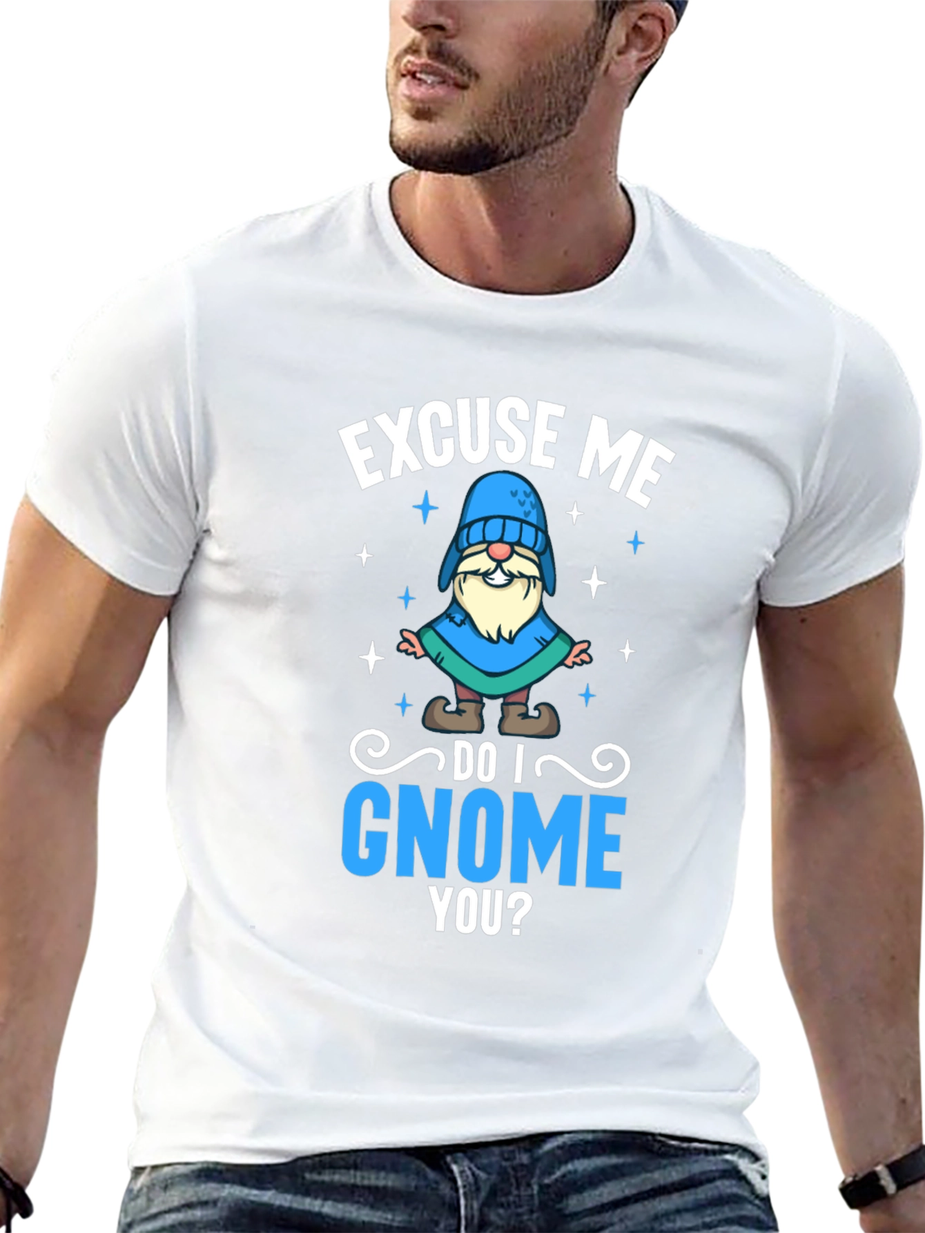 Excuse Me Do I Gnome You T-Shirt