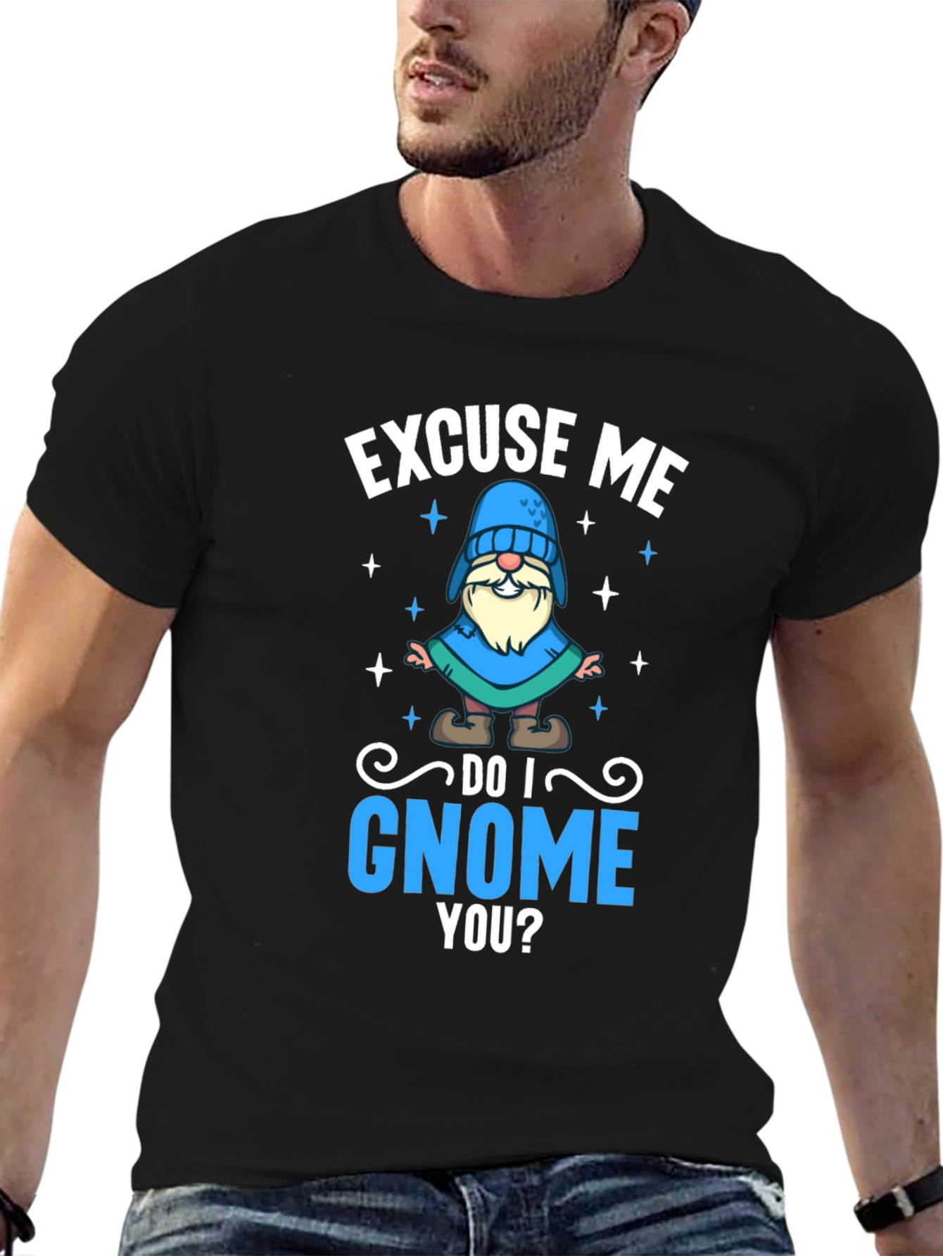Excuse Me Do I Gnome You T-Shirt