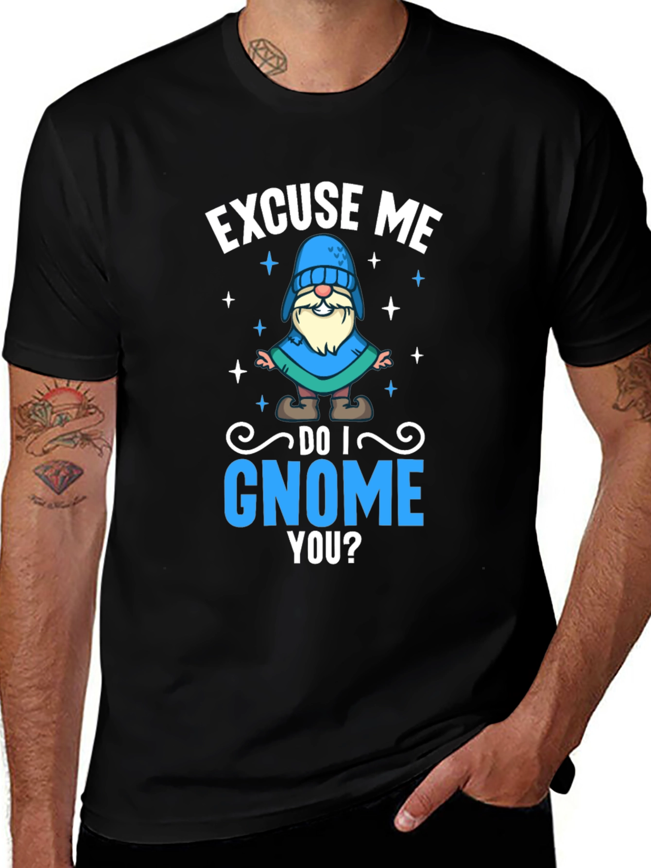 Excuse Me Do I Gnome You T-Shirt