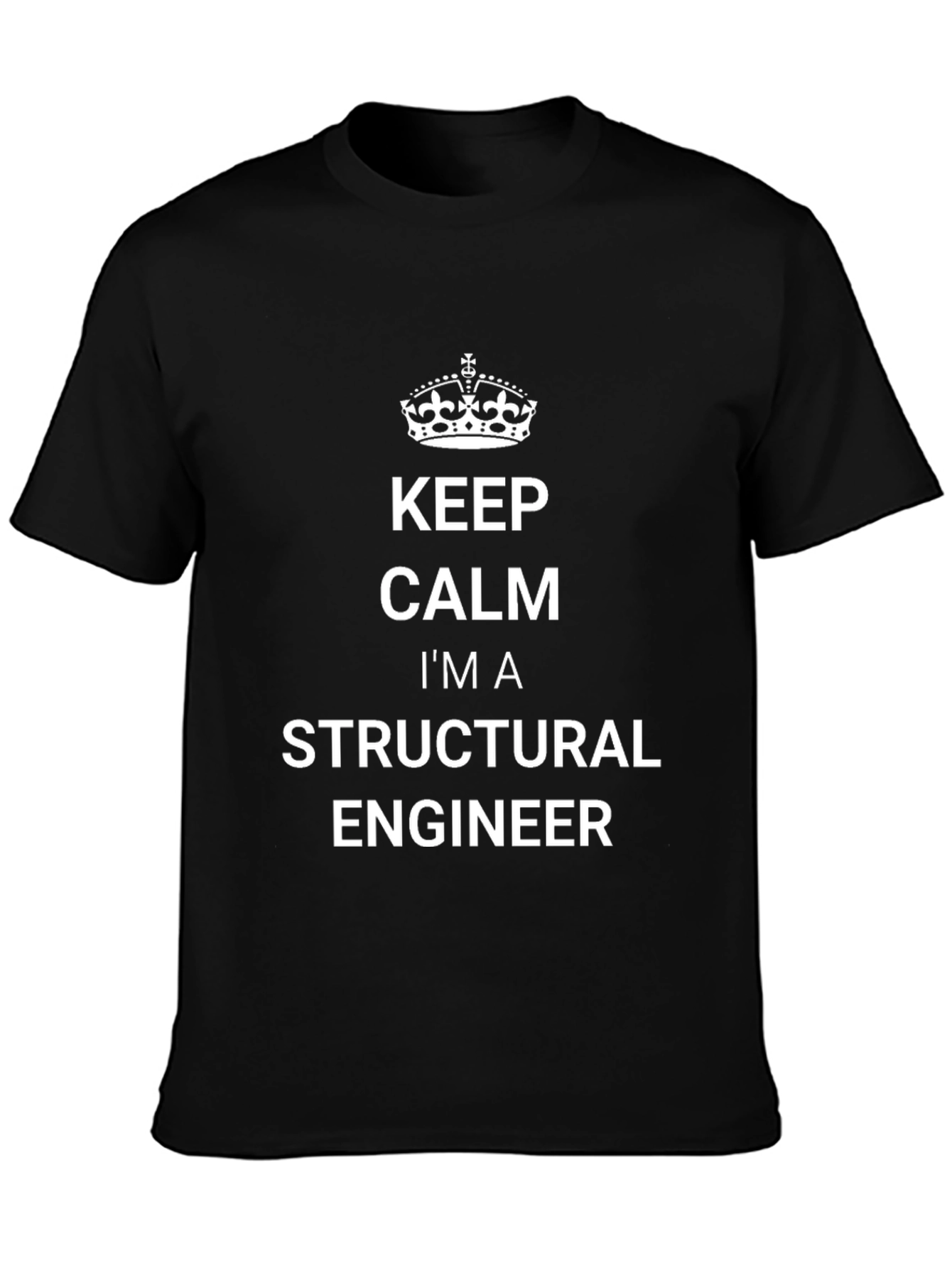 Keep Calm Structural Engineer Black T-Shirt