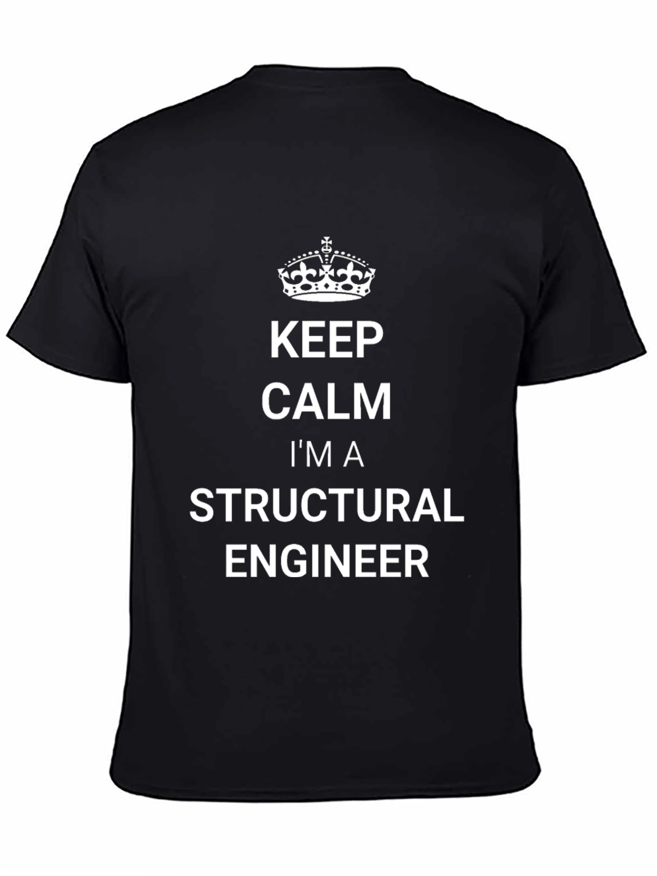 Keep Calm Structural Engineer Black T-Shirt