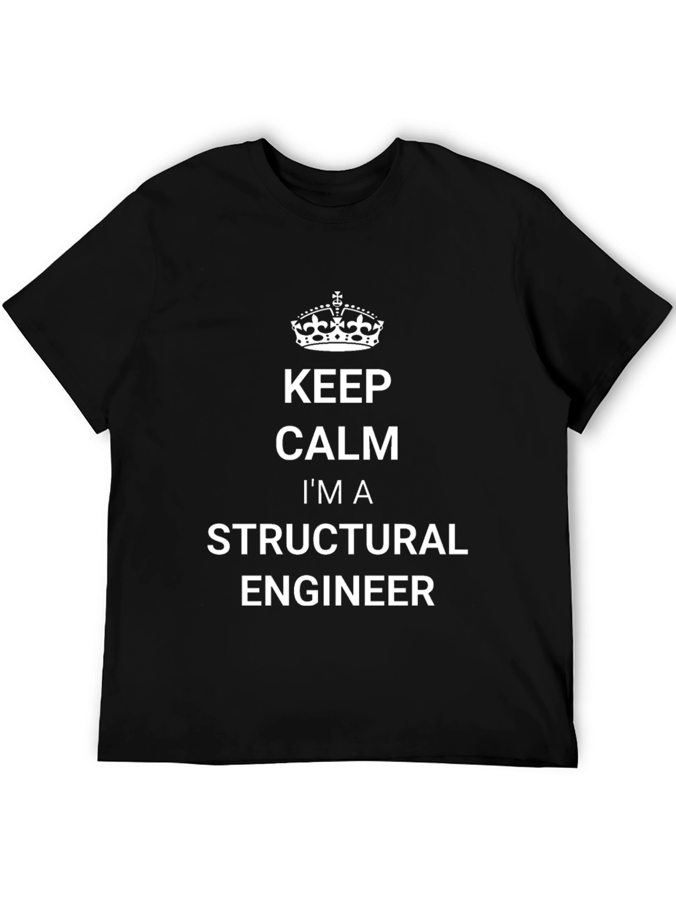 Keep Calm Structural Engineer Black T-Shirt