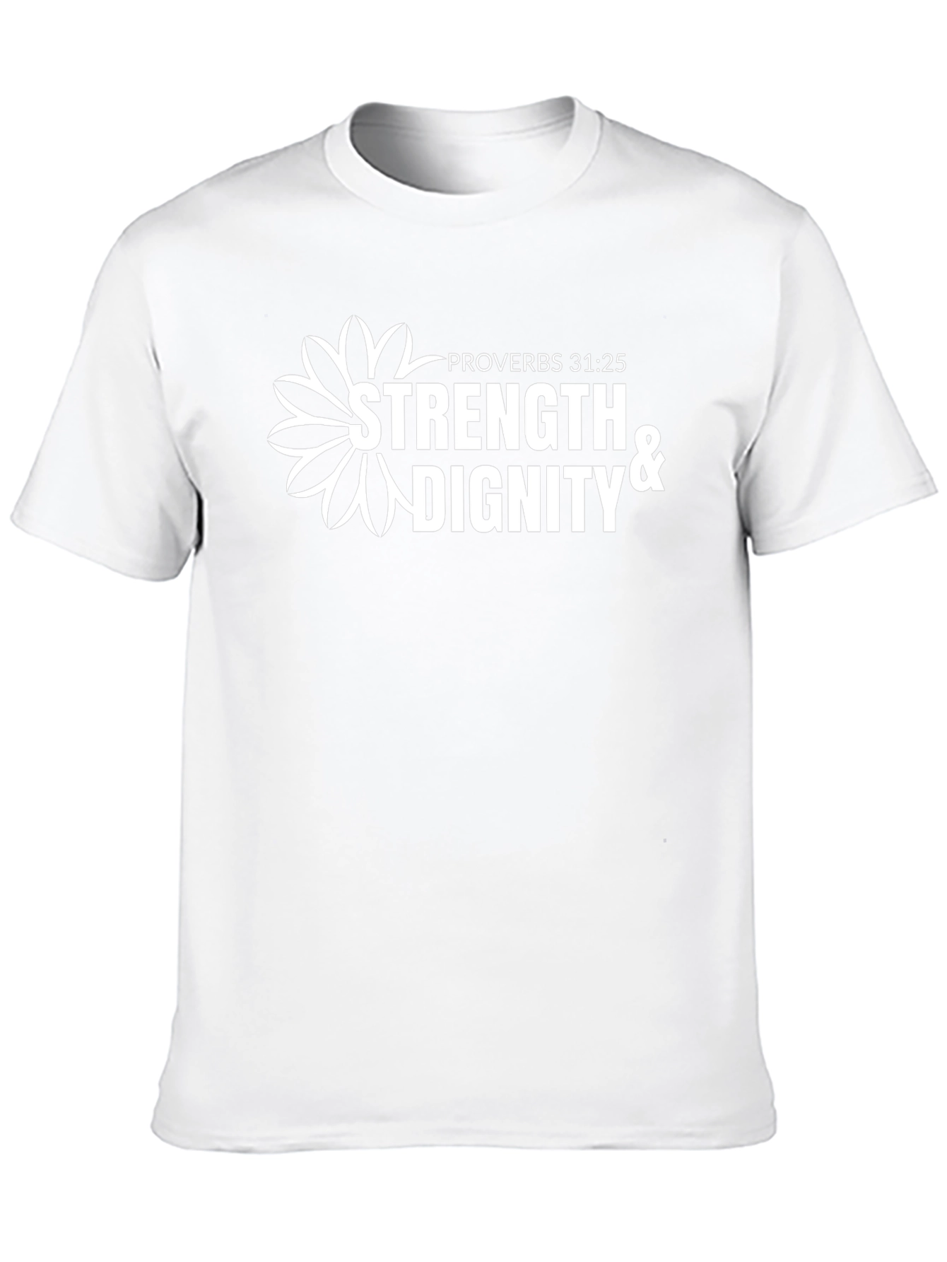 Strength & Dignity T-Shirt - Proverbs 31:25