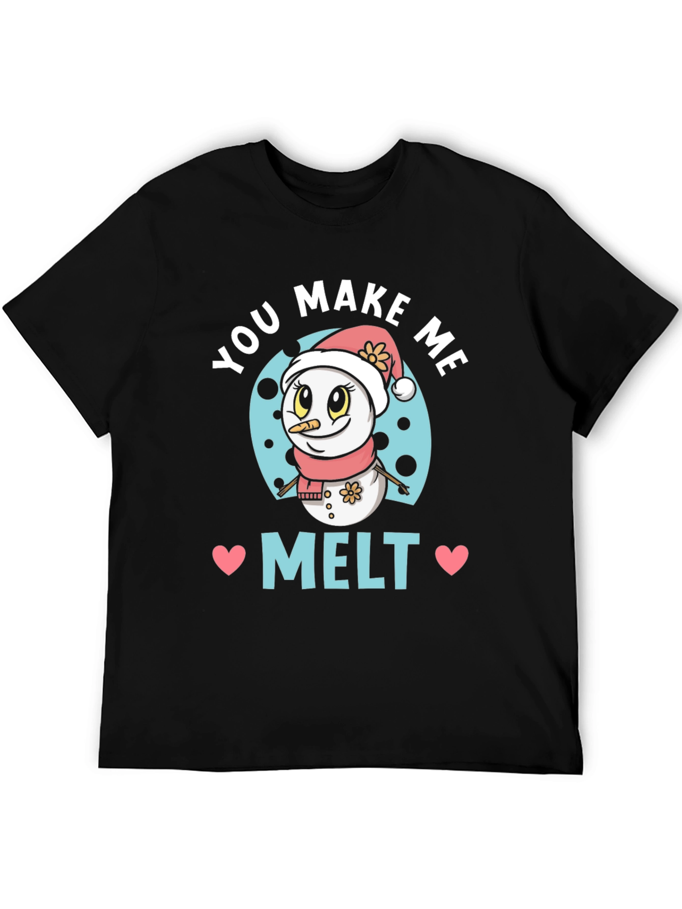 You Make Me Melt Cute Snowman Graphic Tee