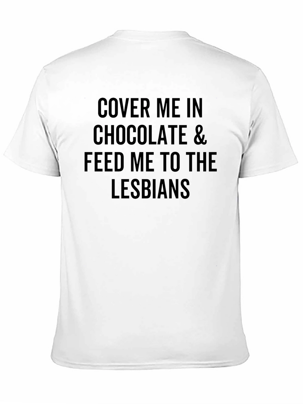 Cover Me in Chocolate Graphic Tee
