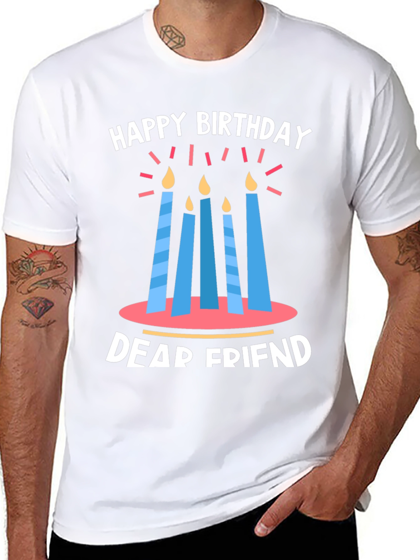 Happy Birthday Dear Friend T-Shirt