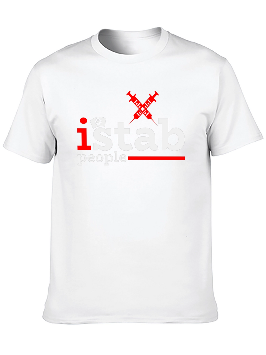 I Stab People Funny Nurse T-Shirt