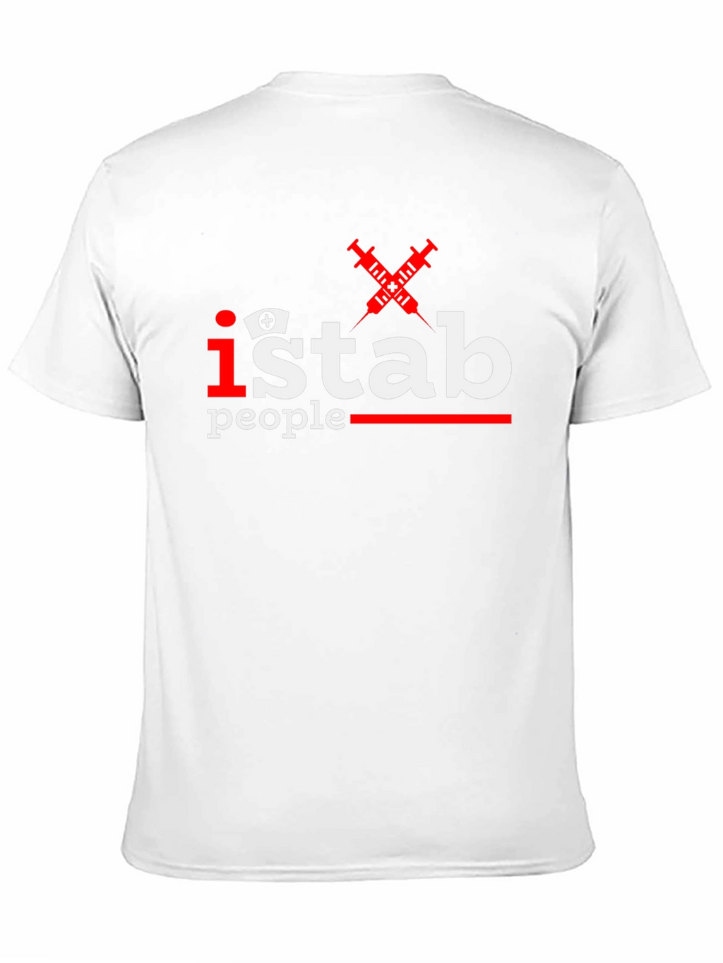 I Stab People Funny Nurse T-Shirt