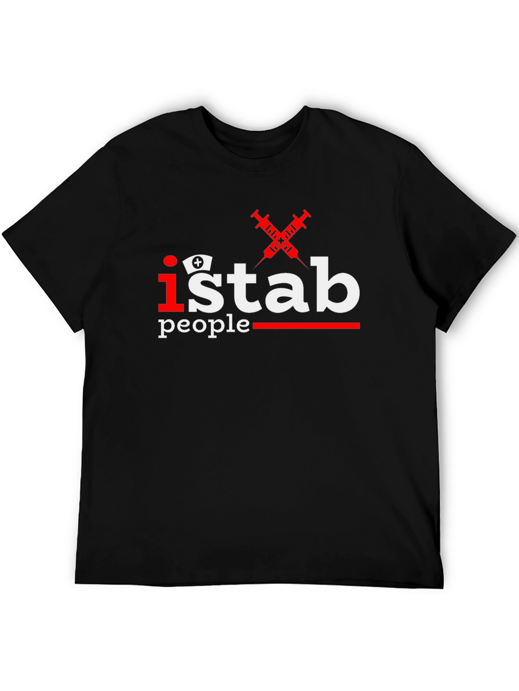 I Stab People Funny Nurse T-Shirt