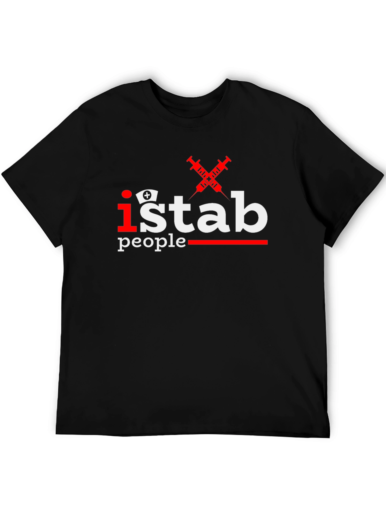 I Stab People Funny Nurse T-Shirt
