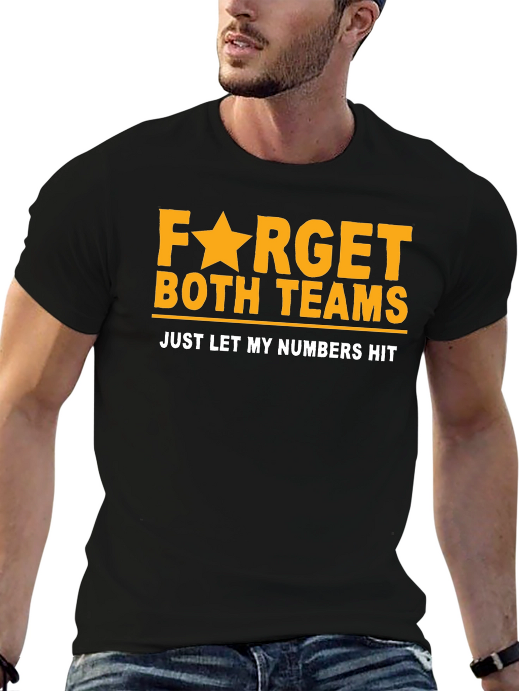Funny Lottery T-Shirt: Forget Teams Just Hit Numbers!