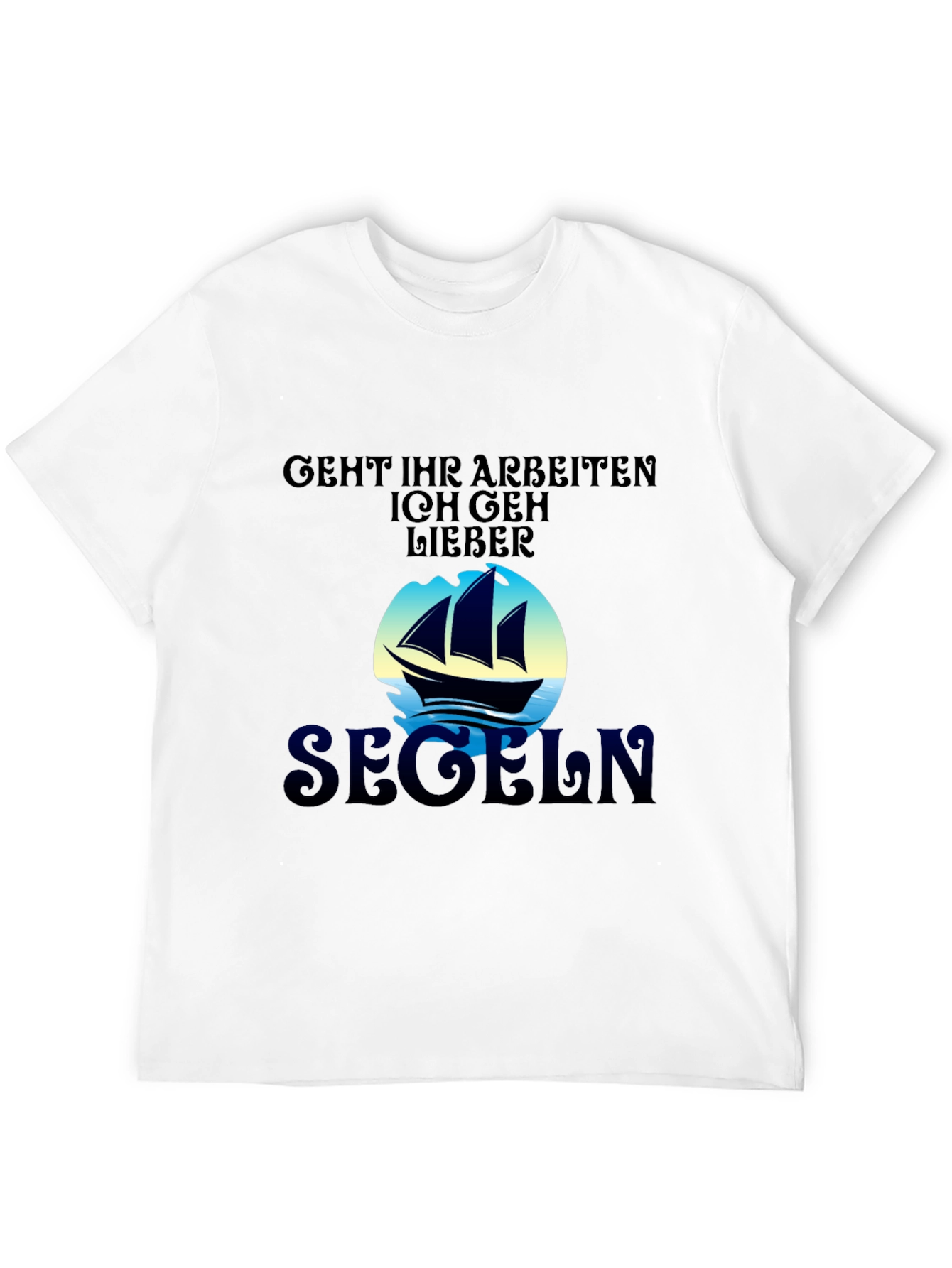 Funny Sailing T-Shirt - Segeln Design