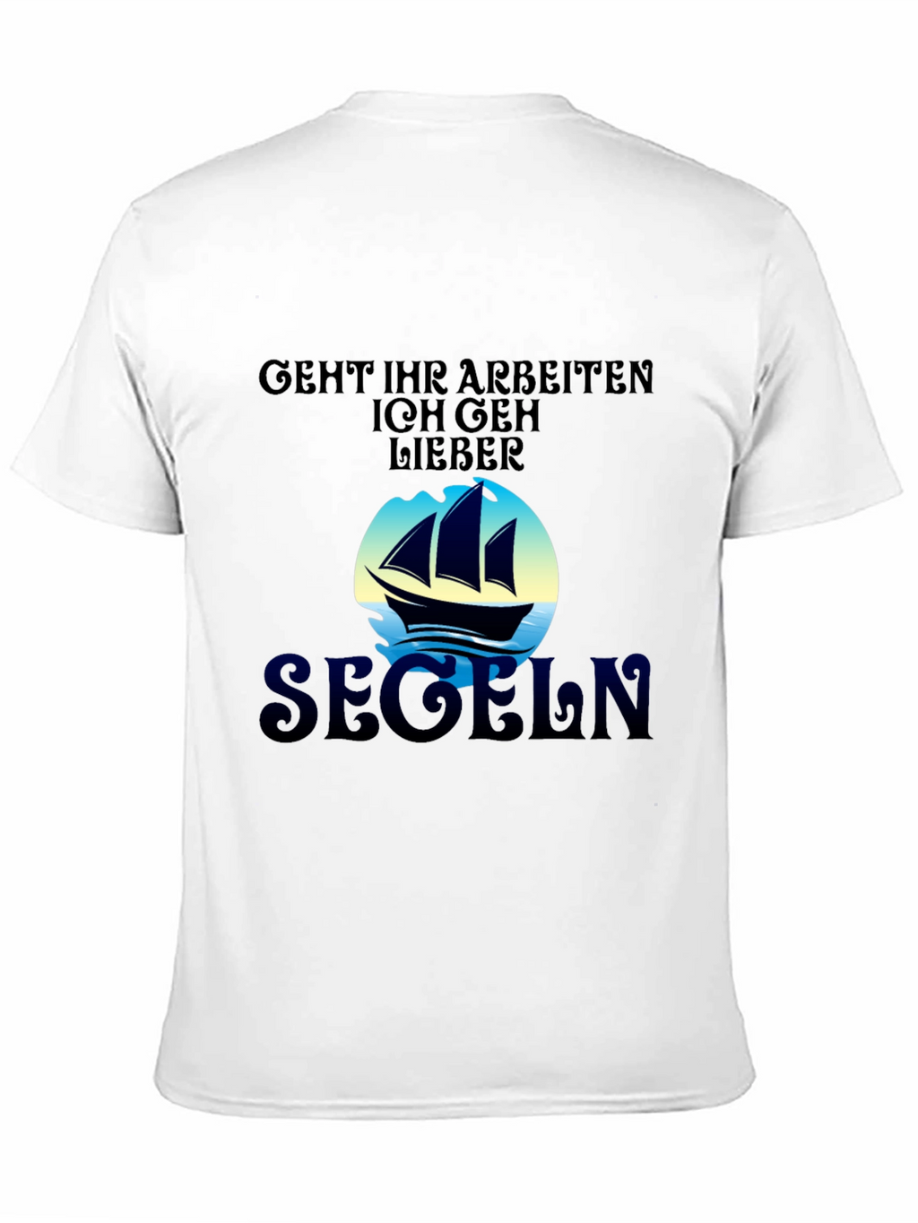 Funny Sailing T-Shirt - Segeln Design